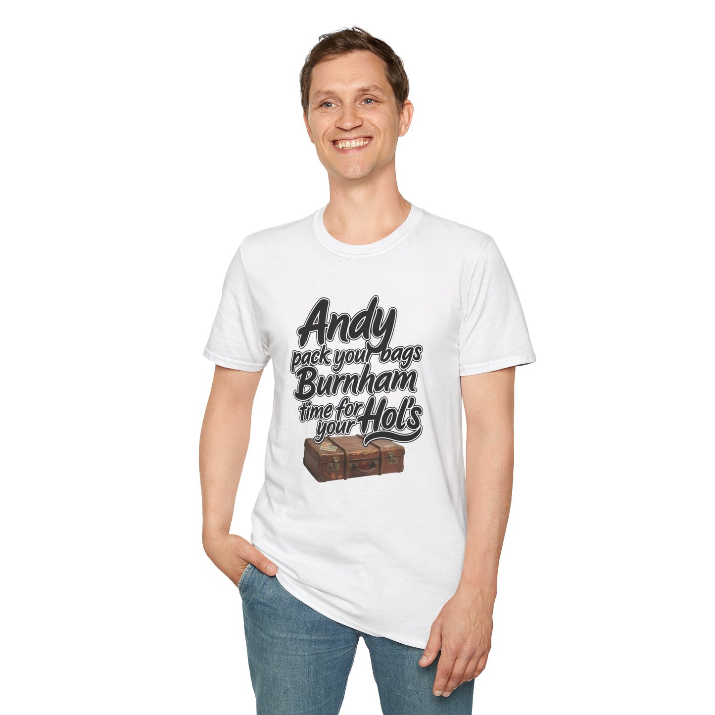 Andy Pack Your Bags Burnham Time For Your Hol’s Political Satire T-Shirt | Printify
