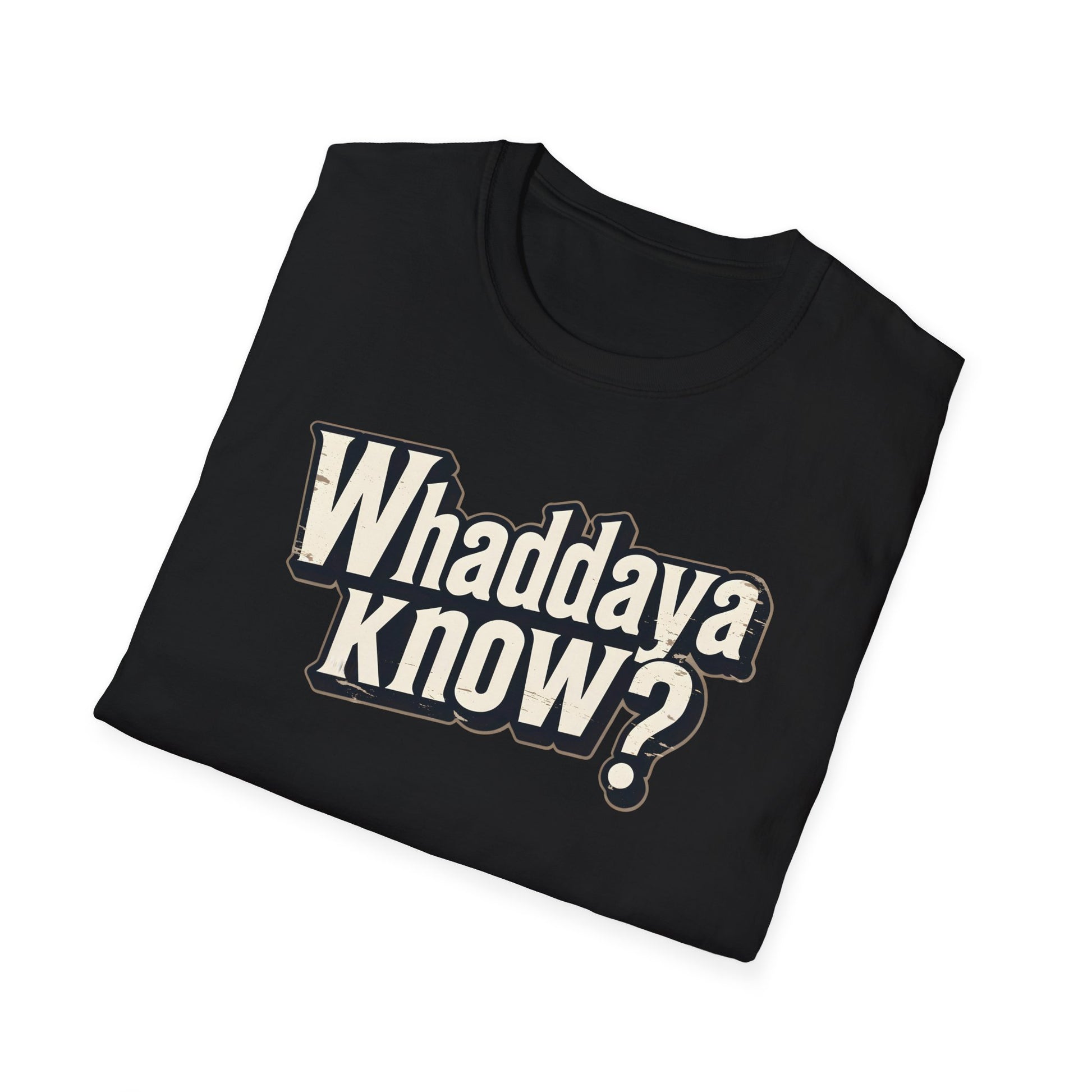 Whaddaya Know? Retro Distressed T-Shirt | Funny British Slang Tee | What Do You Know Sarcastic Shirt Printify