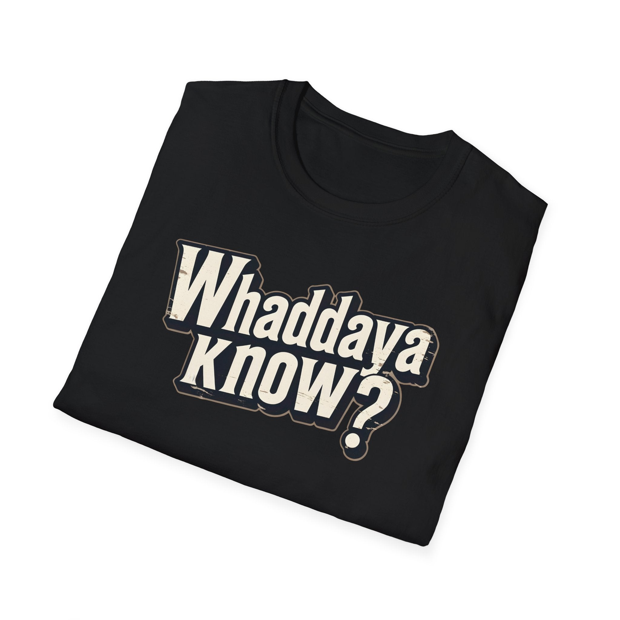 Whaddaya Know? Retro Distressed T-Shirt | Funny British Slang Tee | What Do You Know Sarcastic Shirt Printify