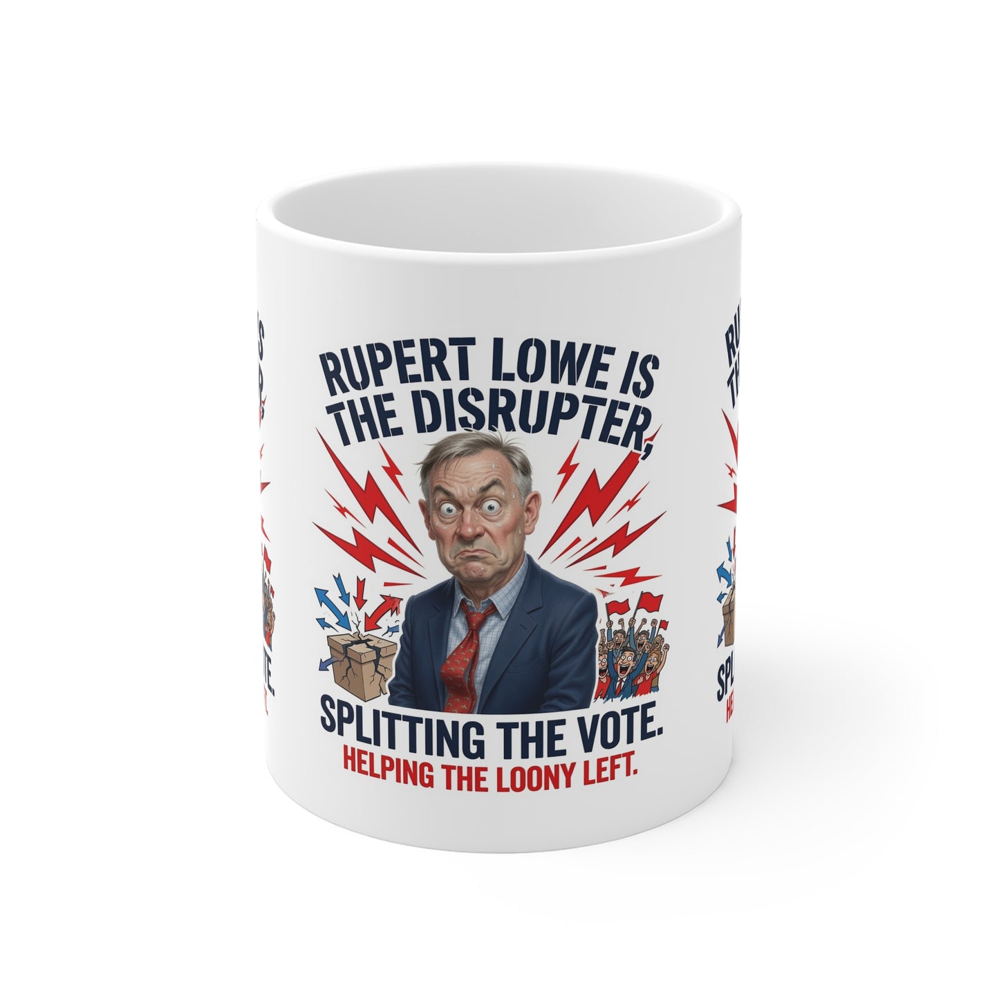 Rupert Lowe Is The Disrupter Political Coffee Mug — "Splitting the Vote" Satire Printify