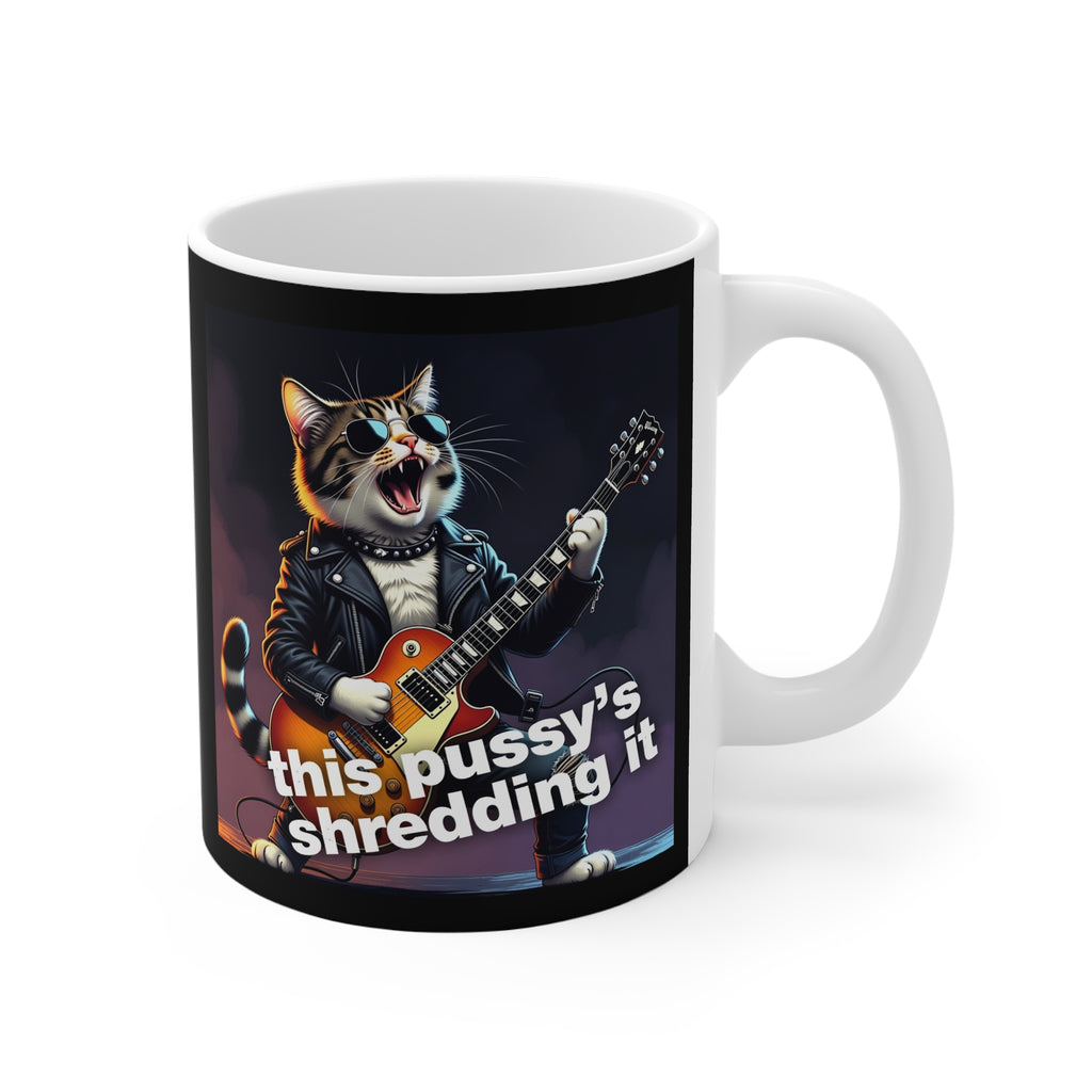 Rock Cat Guitar Mug — "This Pussy's Shredding It" 11oz Coffee Cup 
