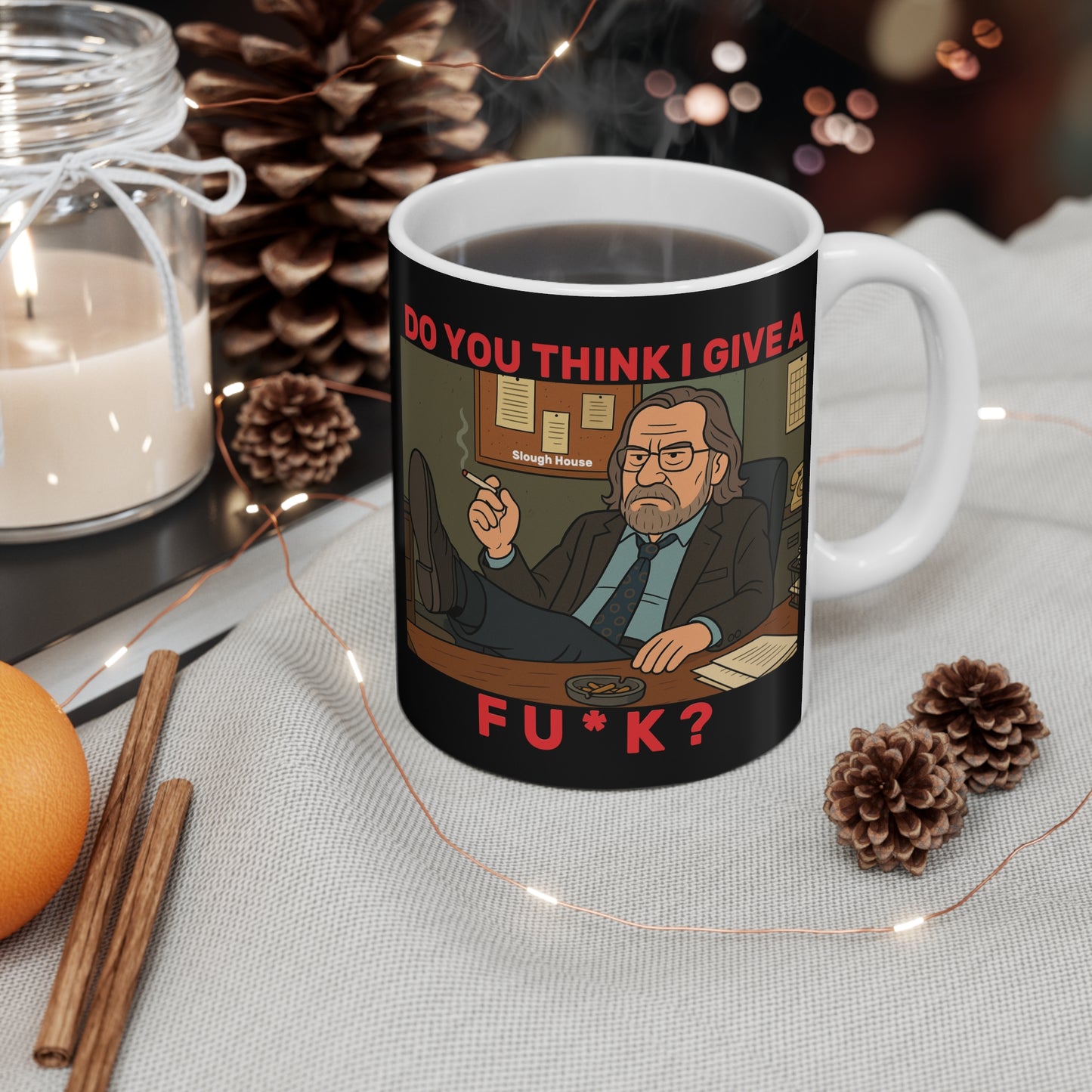 Jackson Lamb Slow Horses TV Show Rude Humour  11oz Mug on black background — "Do You Think I Give a Fu*k"