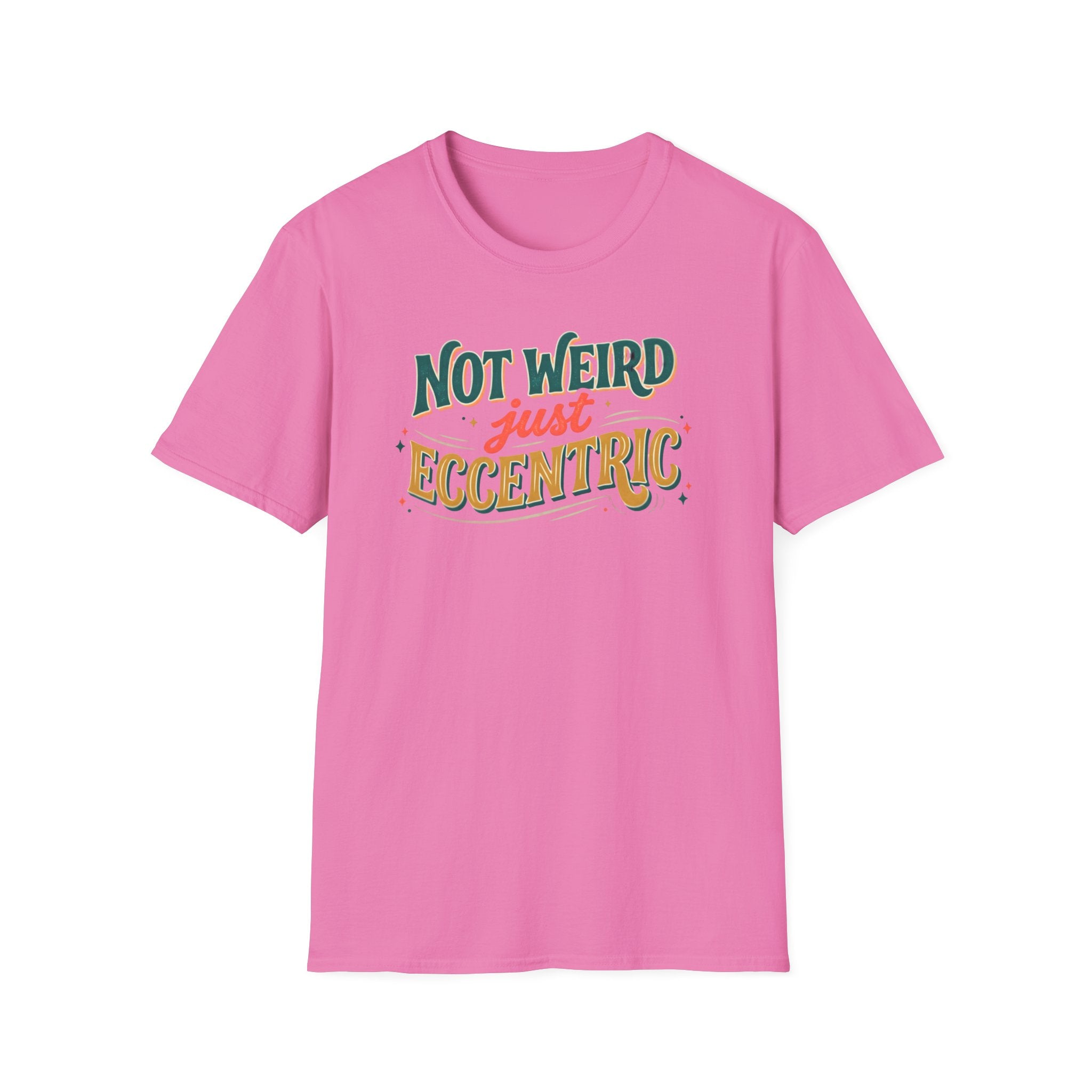 Eccentric Graphic T-Shirt — "Not Weird Just Eccentric" Retro Script Tee Printify
