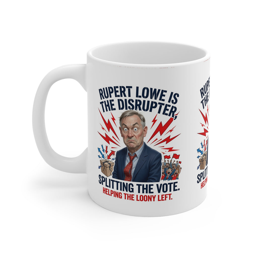 Rupert Lowe Is The Disrupter Political Coffee Mug — "Splitting the Vote" Satire Printify