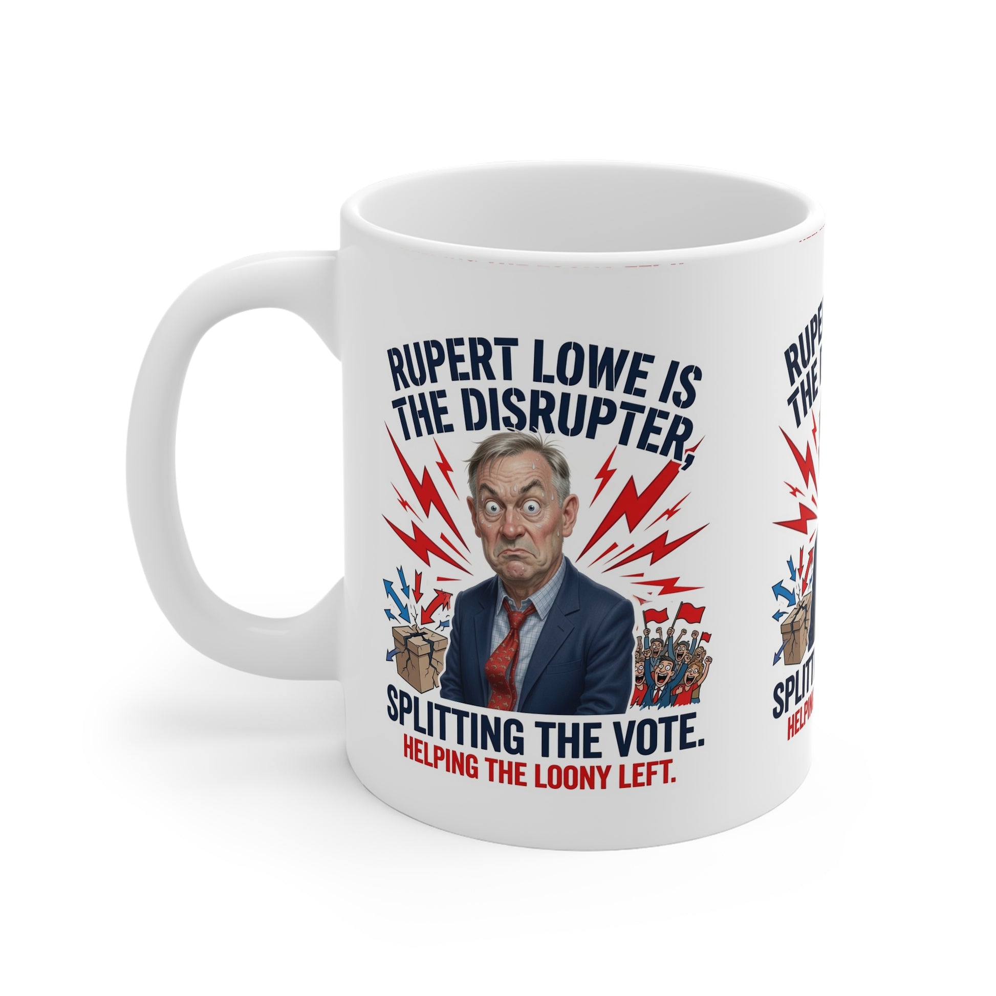 Rupert Lowe Is The Disrupter Political Coffee Mug — "Splitting the Vote" Satire Printify