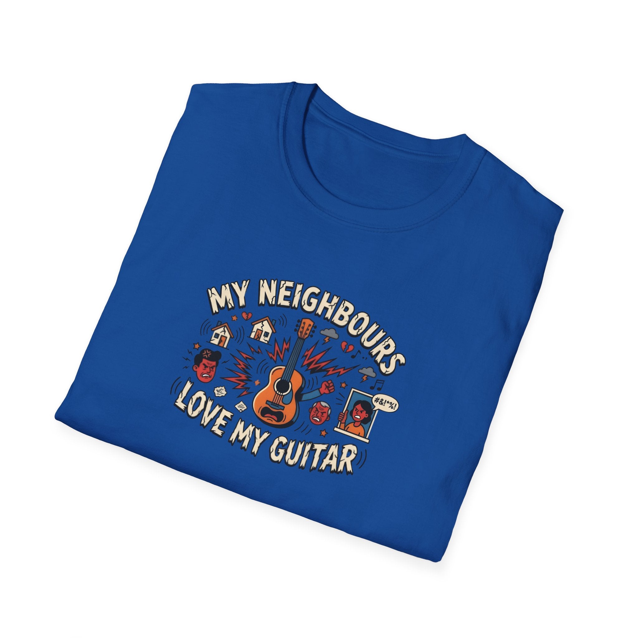 My Neighbours Love My Guitar" Loud Music T-Shirt - Relatable Guitarist Humour