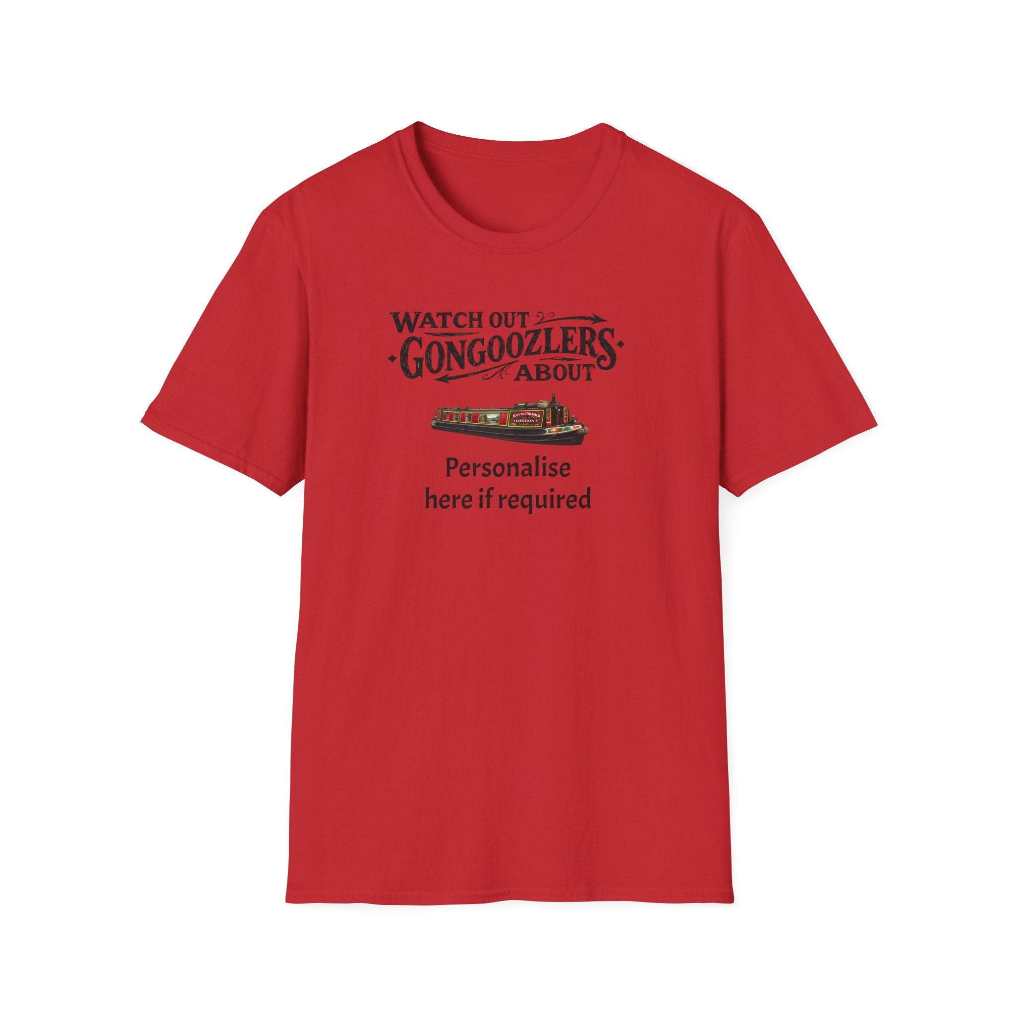 "Watch Out! Gongooglers About" Canal Life T-Shirt Personalise Option Printify