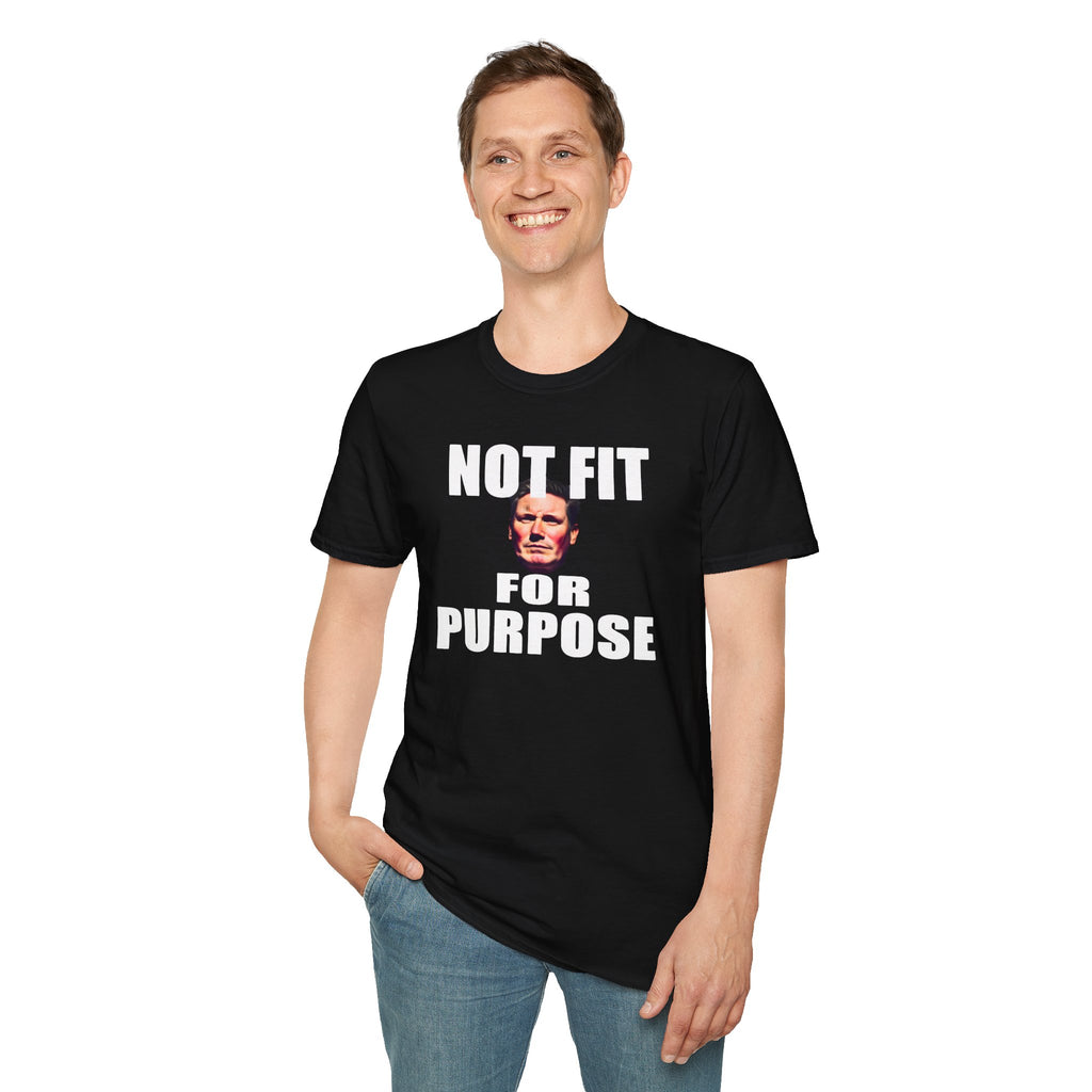 Not Fit For Purpose Keir Starmer T-Shirt | Funny Political Satire Tee | Anti-Labour Printify