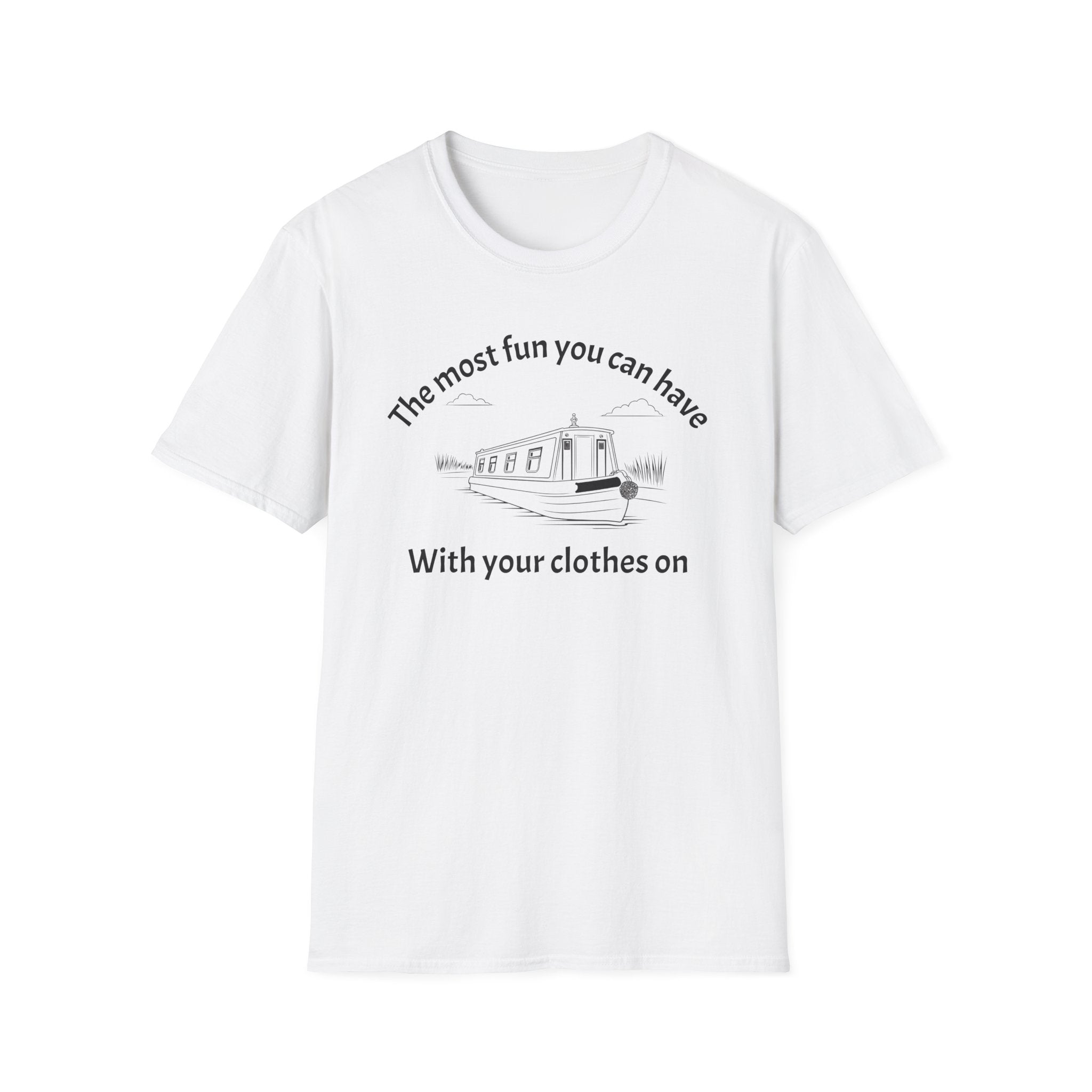 Funny Narrowboat T-Shirt - "The Most Fun You Can Have With Your Clothes On" | Fat Boris Store 