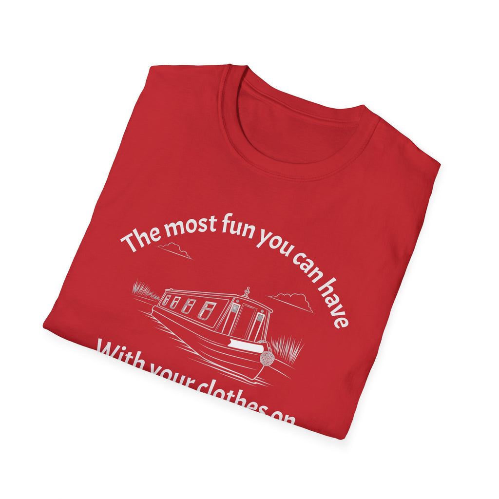 Funny Narrowboat T-Shirt - "The Most Fun You Can Have With Your Clothes On" | Fat Boris Store Printify