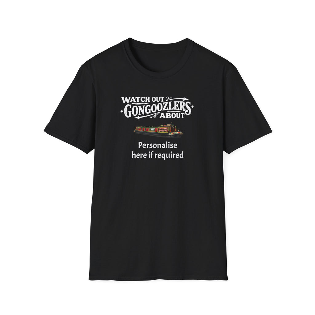 "Watch Out! Gongooglers About" Canal Life T-Shirt Personalise Option Printify