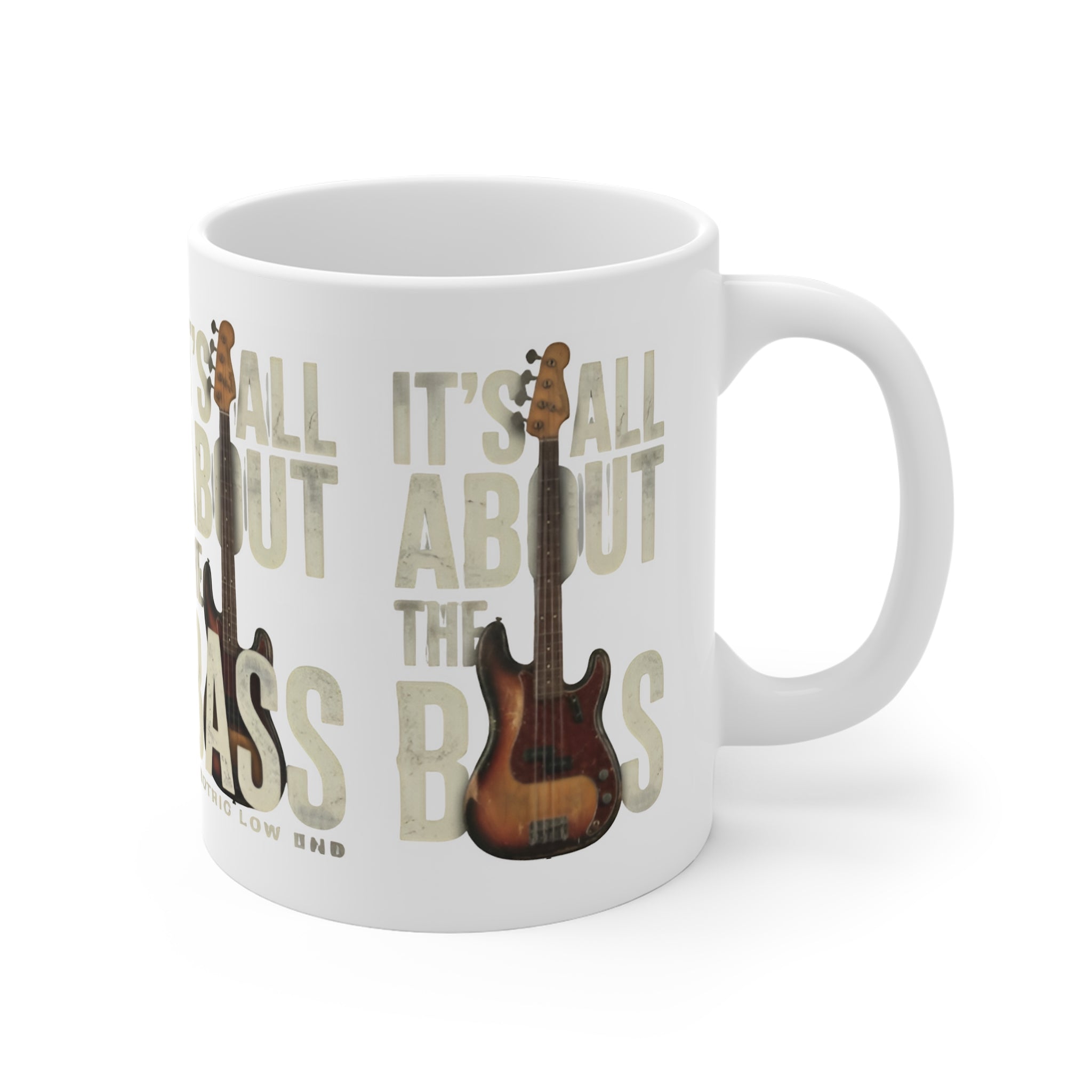 It's All About the Bass Mug — Bass Guitar Coffee Cup for Musicians & Music Lovers