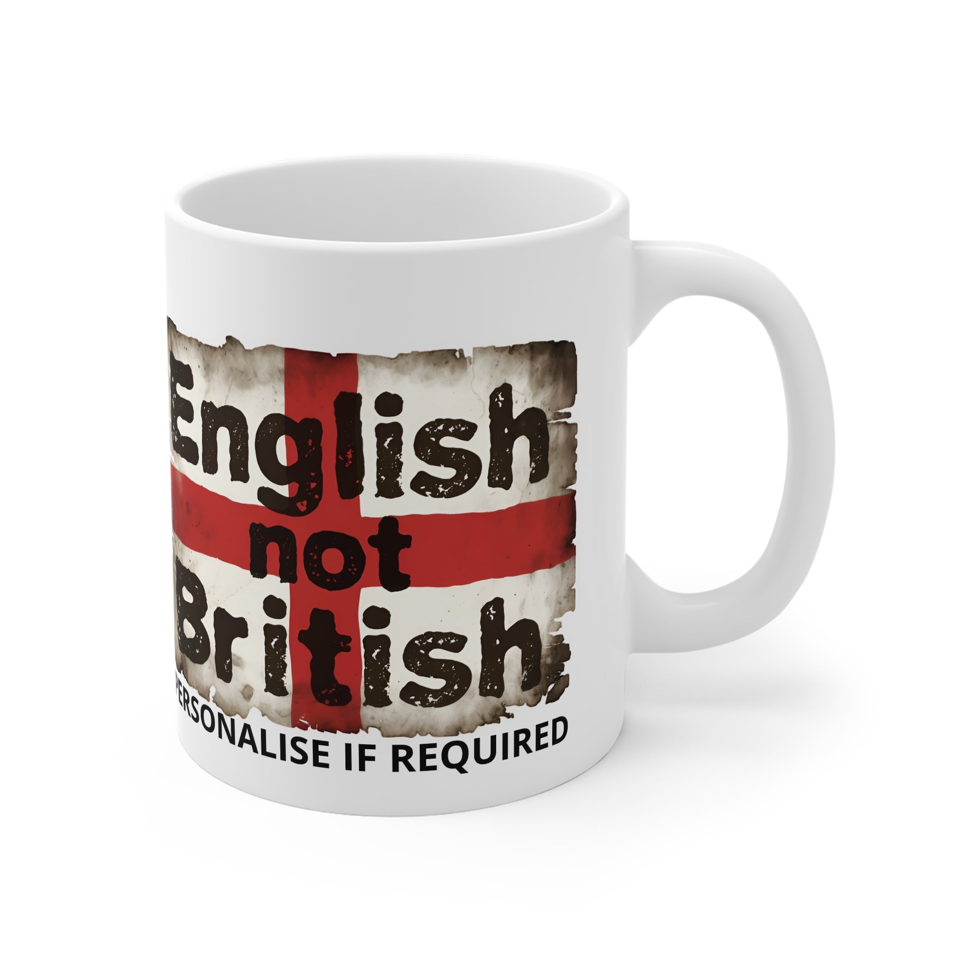 English Not British Mug — St. George Flag Coffee Cup (Personalise If Required) Printify