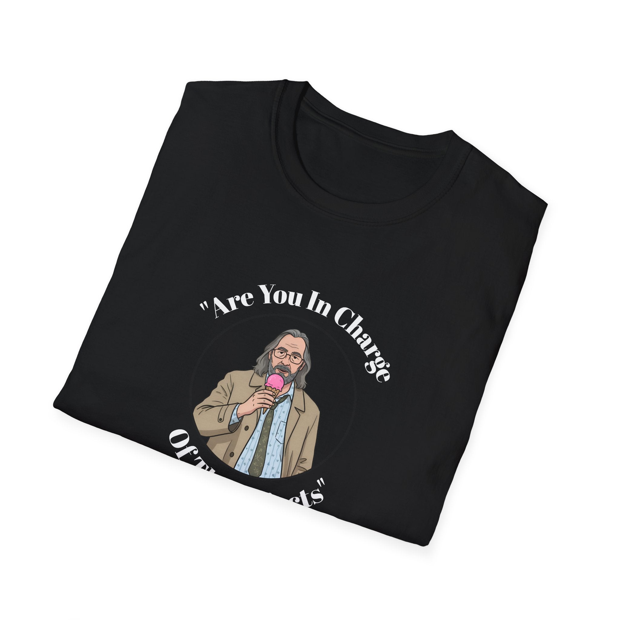 Folded Black t shirt Jackson Lamb GRAPHIC  
EATING ICE Cream
with this officially unofficial Slow Horses WITH QUOTE ARE YOU IN CHARGE OF THE REJECTS