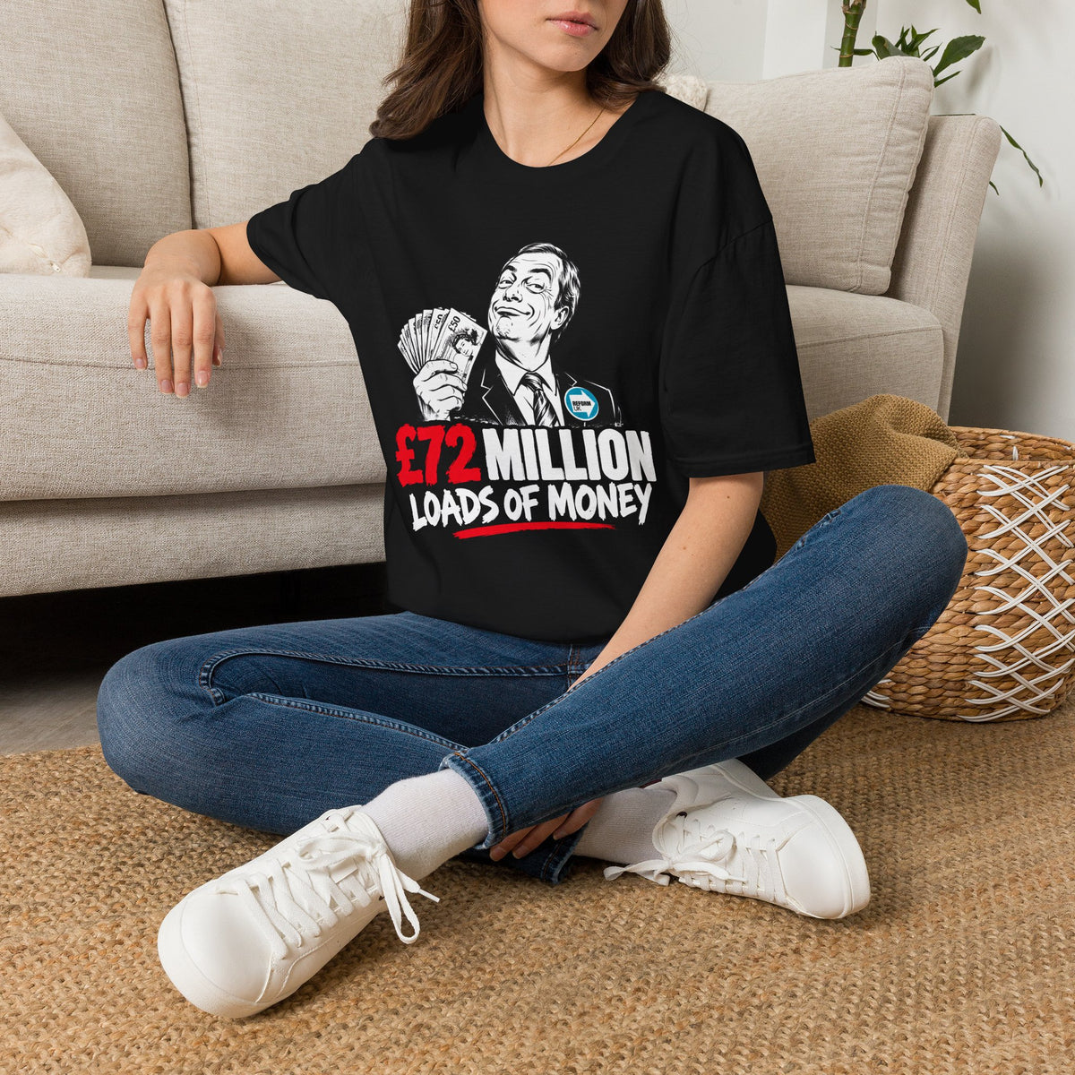£72 Million Loads of Money Nigel Farage Political Satire T-Shirt