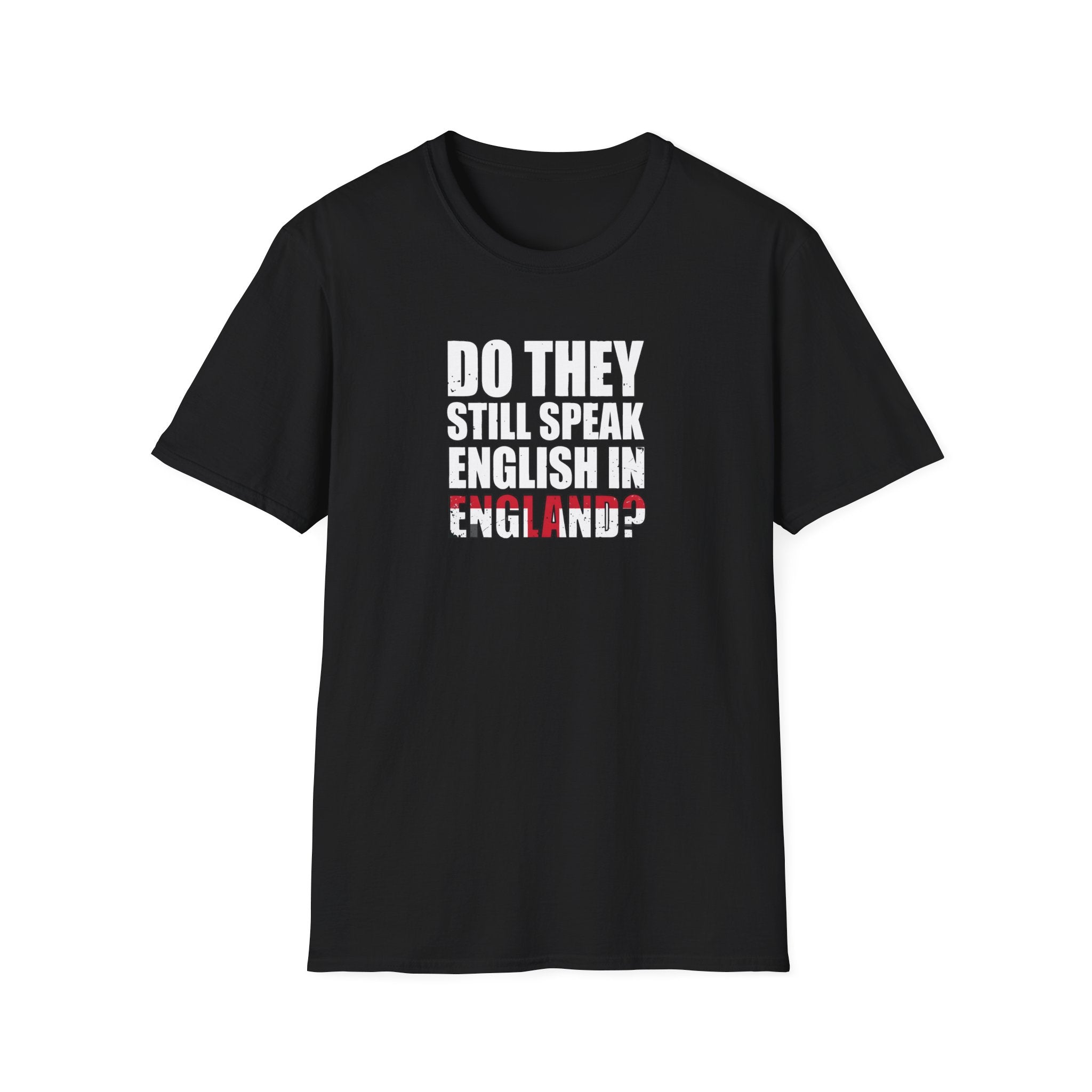 Do They Still Speak English In England? T-Shirt — Funny British Phrase Tee Printify