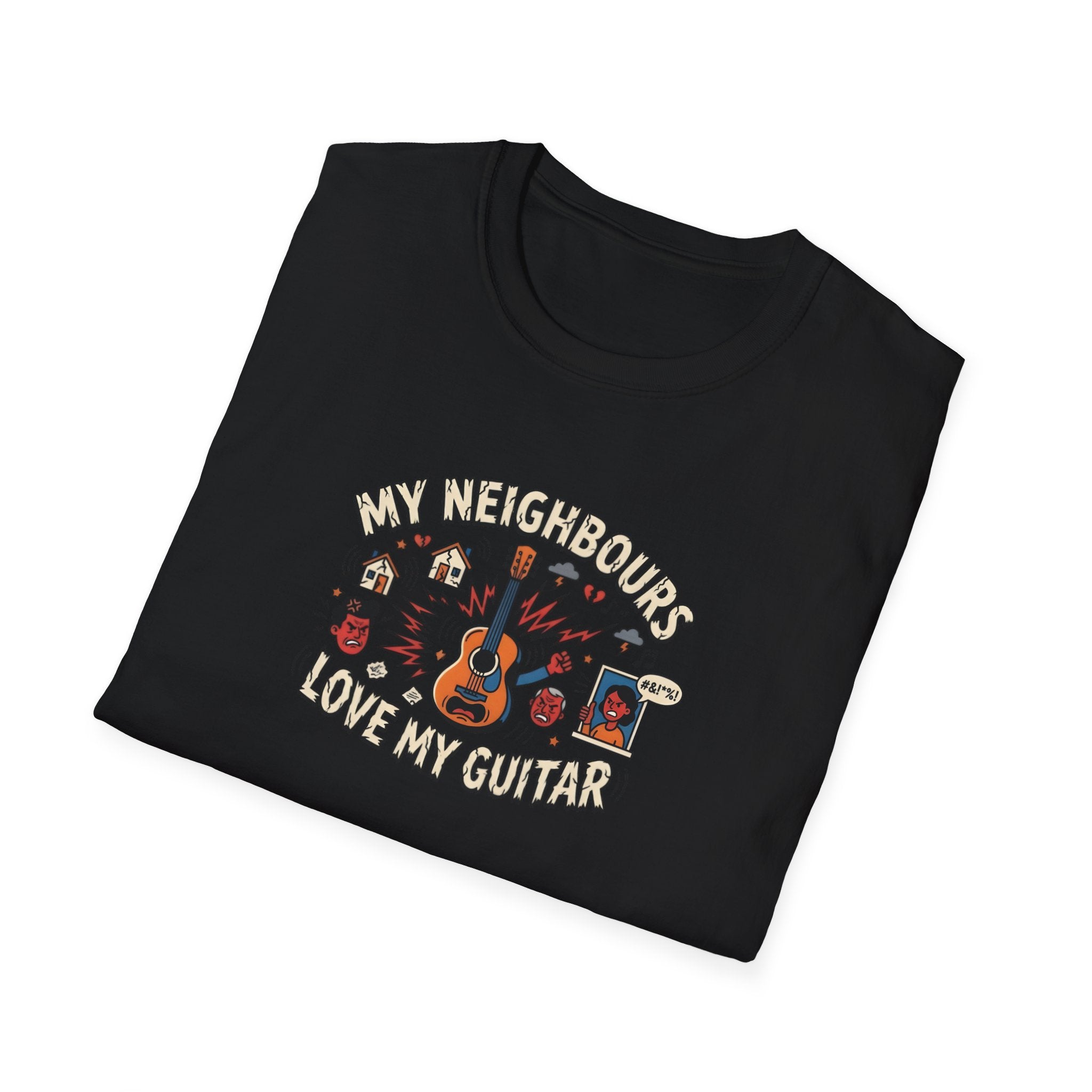 My Neighbours Love My Guitar" Loud Music T-Shirt - Relatable Guitarist Humour