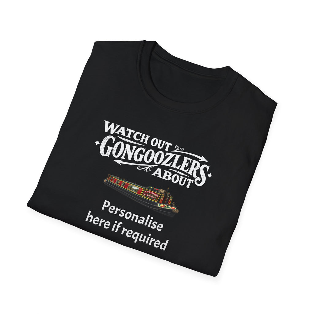 "Watch Out! Gongooglers About" Canal Life T-Shirt Personalise Option Printify