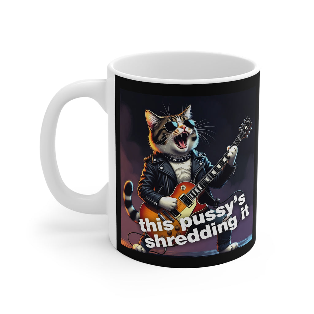 Rock Cat Guitar Mug — "This Pussy's Shredding It" 11oz Coffee Cup 