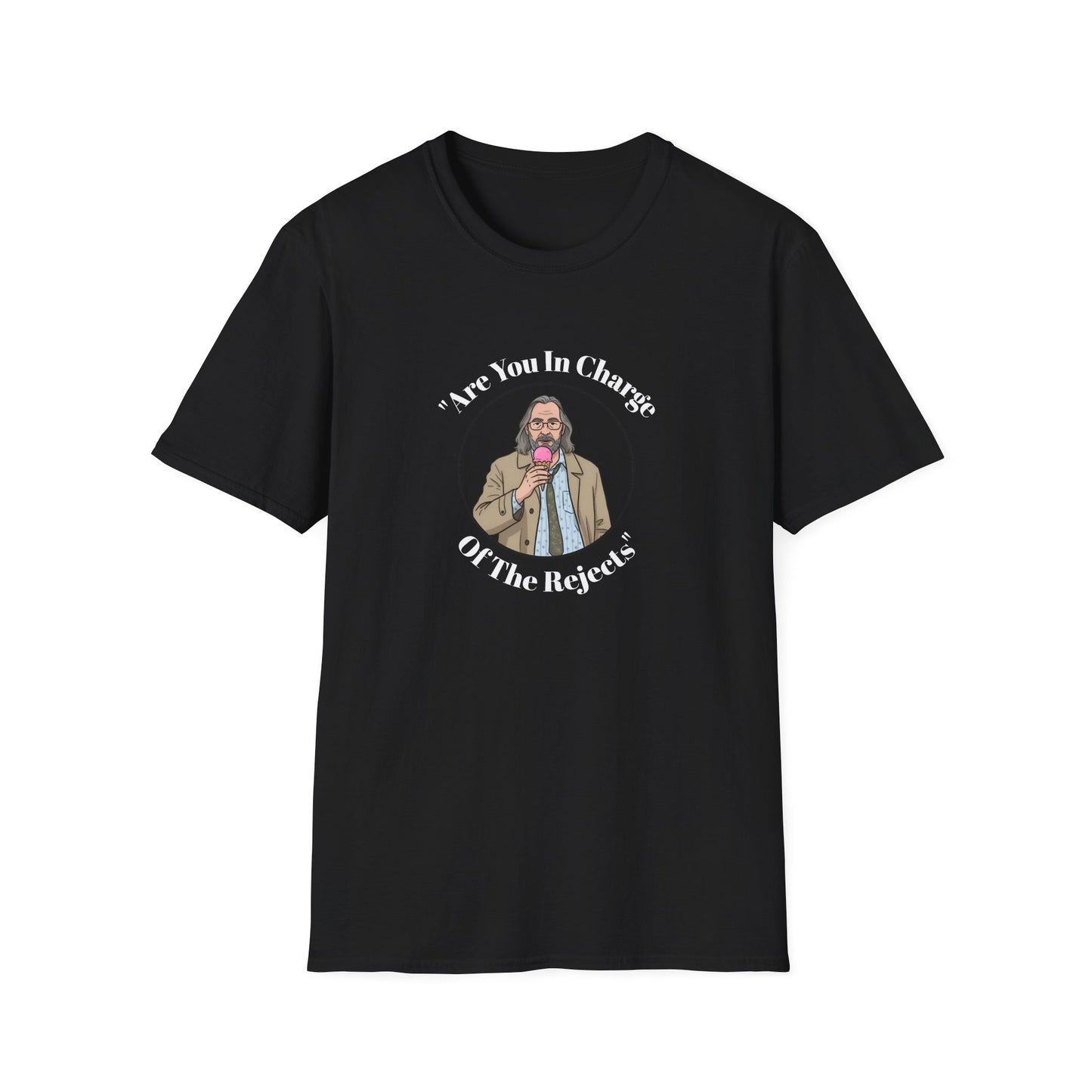 Black t shirt Jackson Lamb GRAPHIC  
EATING ICE Cream
with this officially unofficial Slow Horses WITH QUOTE ARE YOU IN CHARGE OF THE REJECTS