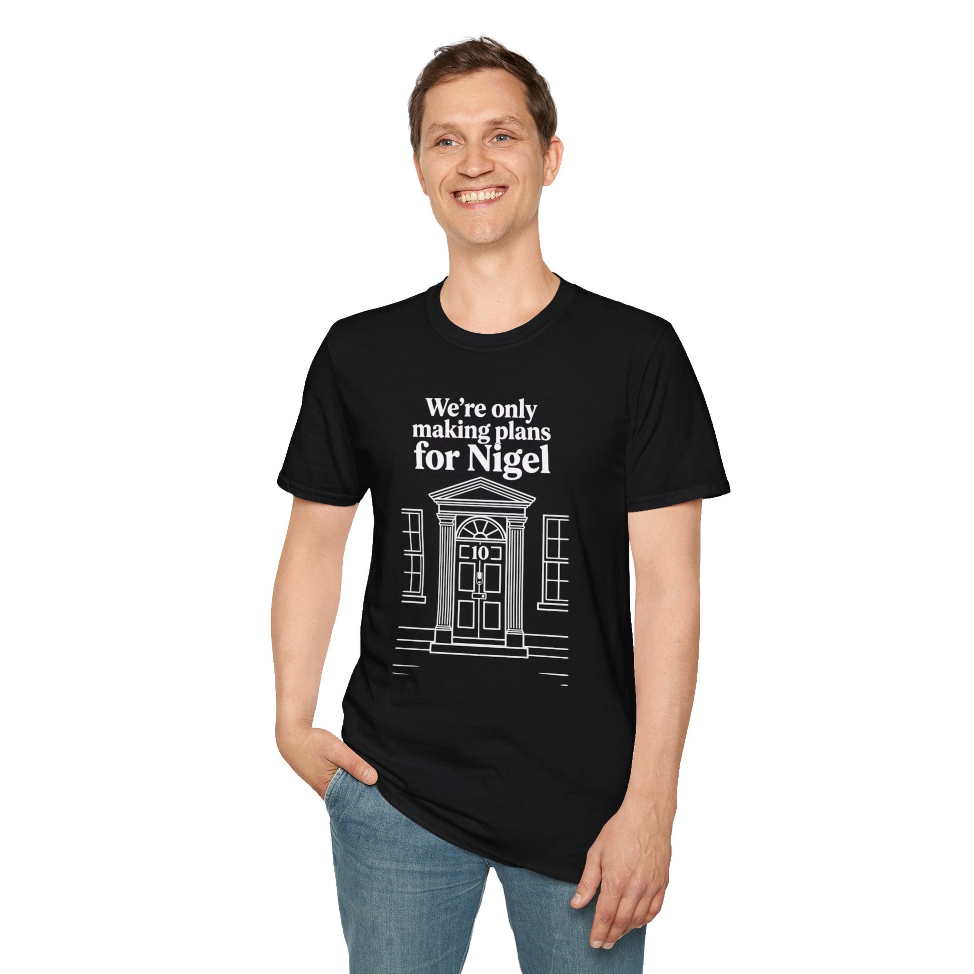 We're Only Making Plans for Nigel – 10 Downing Street T-Shirt | Fat Boris Political Collection Printify