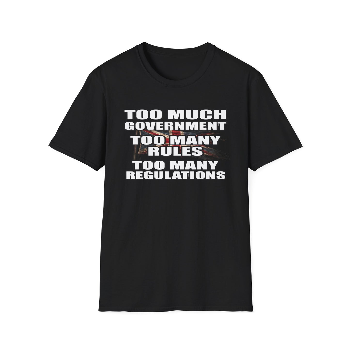 Too Much Government Too Many Rules Regulations T-Shirt | Funny Political Satire | Gildan Softstyle Printify