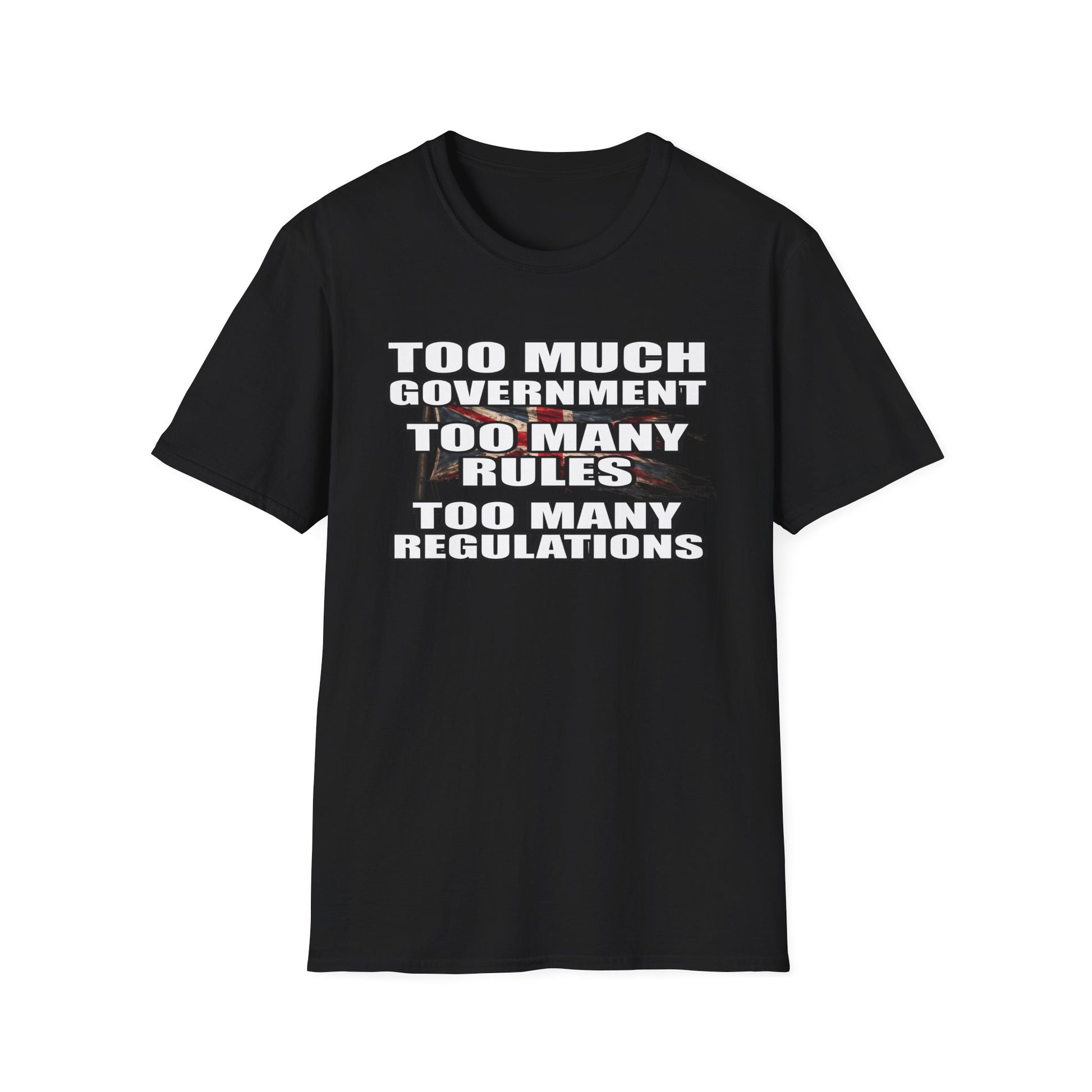 Too Much Government Too Many Rules Regulations T-Shirt | Funny Political Satire | Gildan Softstyle Printify
