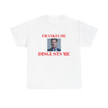 White t-shirt with a kier Starmer graphic and text, frankly he disgusts me on a white background