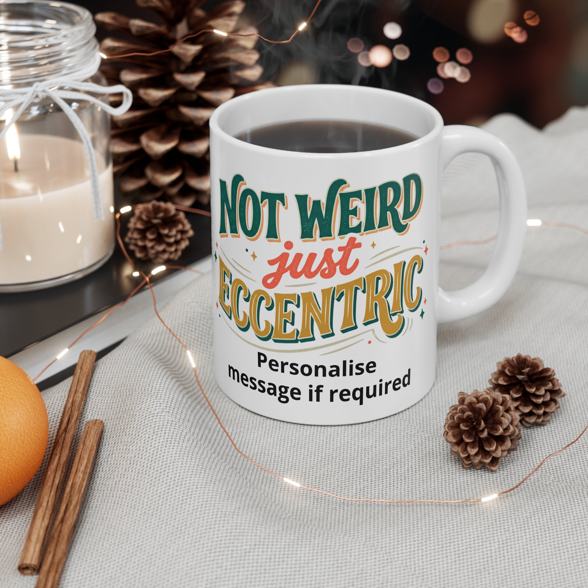 Personalised "Not Weird, Just Eccentric" Coffee Mug | Fat Boris Fun Collection Printify