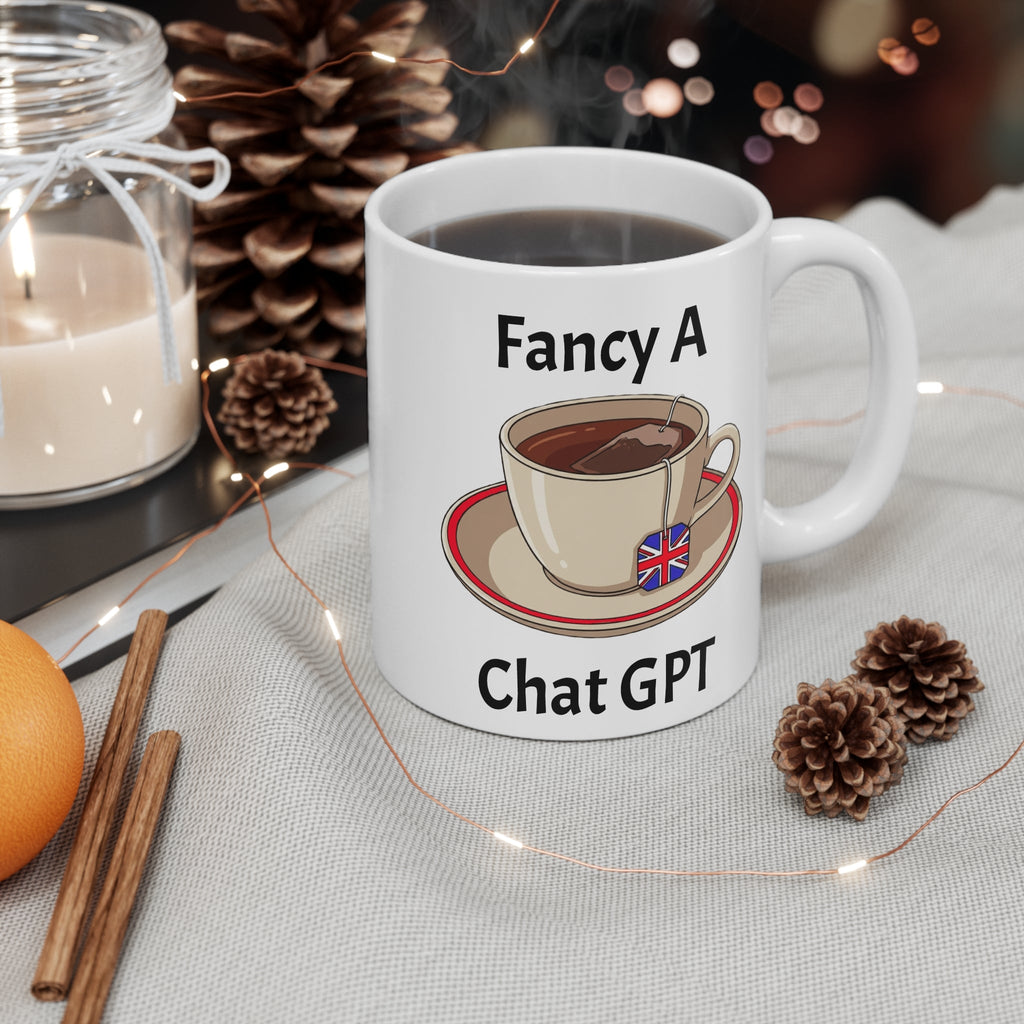 Chat GPT Mug — "Fancy A Chat GPT" Tea Cup Gift Printify