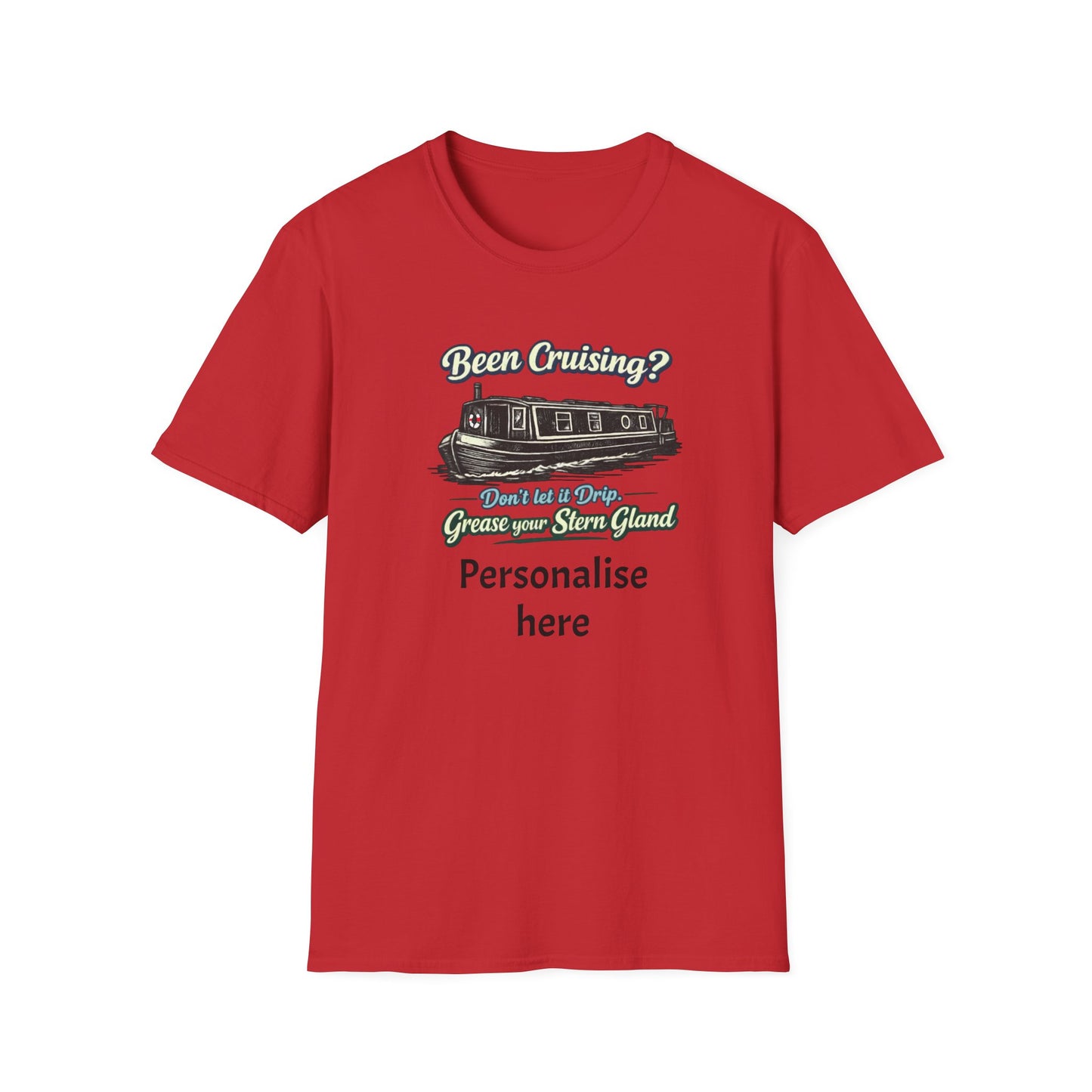 Personalised Canal Boating T-Shirt – “Grease Your Stern Gland” Funny Narrowboat Tee Printify