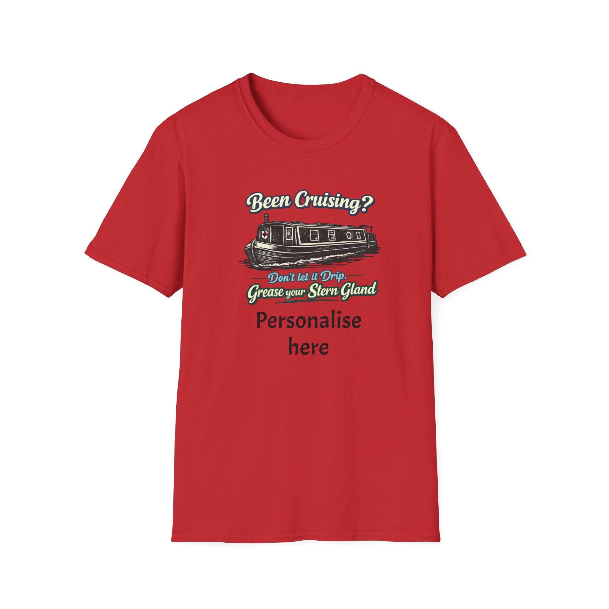 Personalised Canal Boating T-Shirt – “Grease Your Stern Gland” Funny Narrowboat Tee Printify