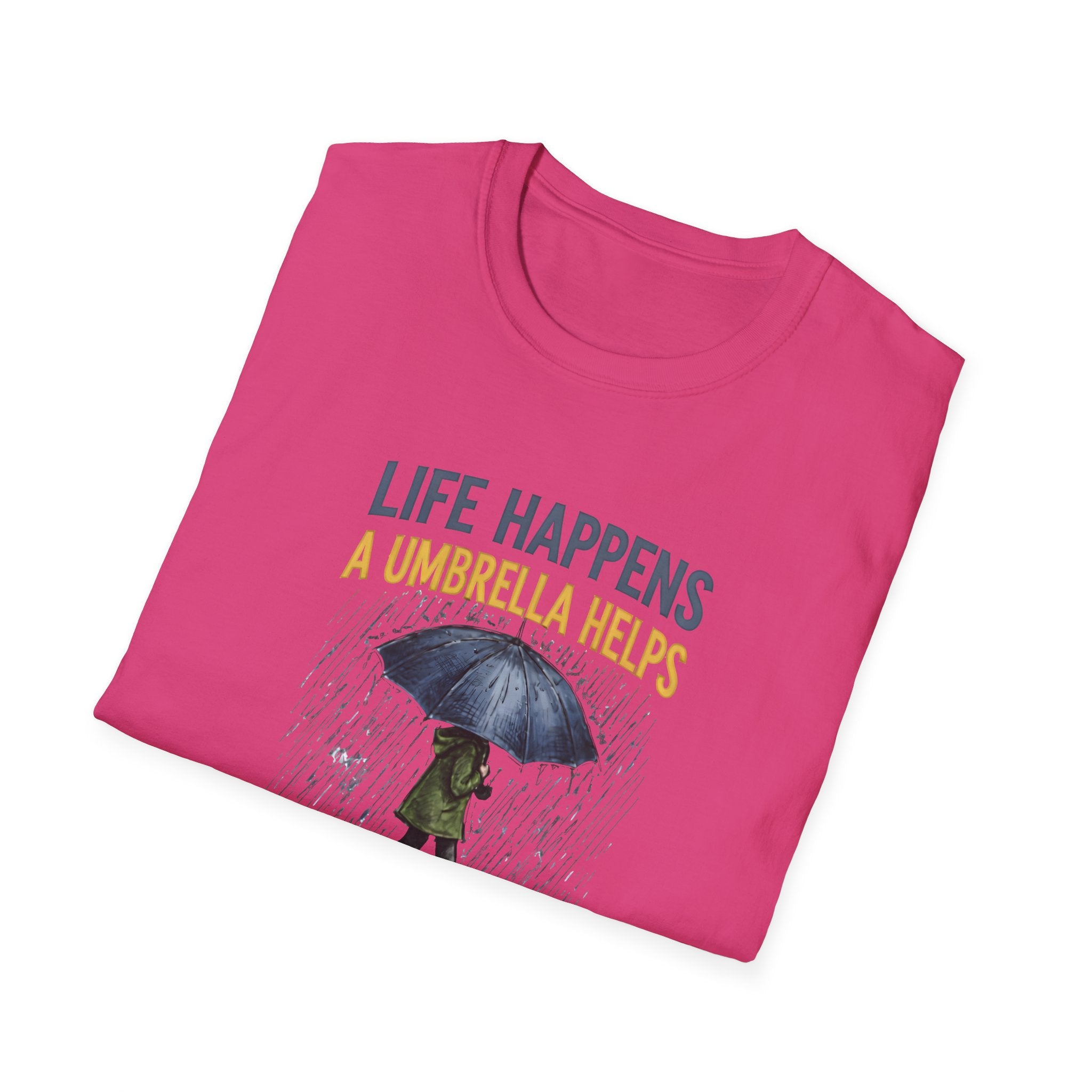 Life Happens A Umbrella Helps T-Shirt | Funny Rain Quote Tee | Printify