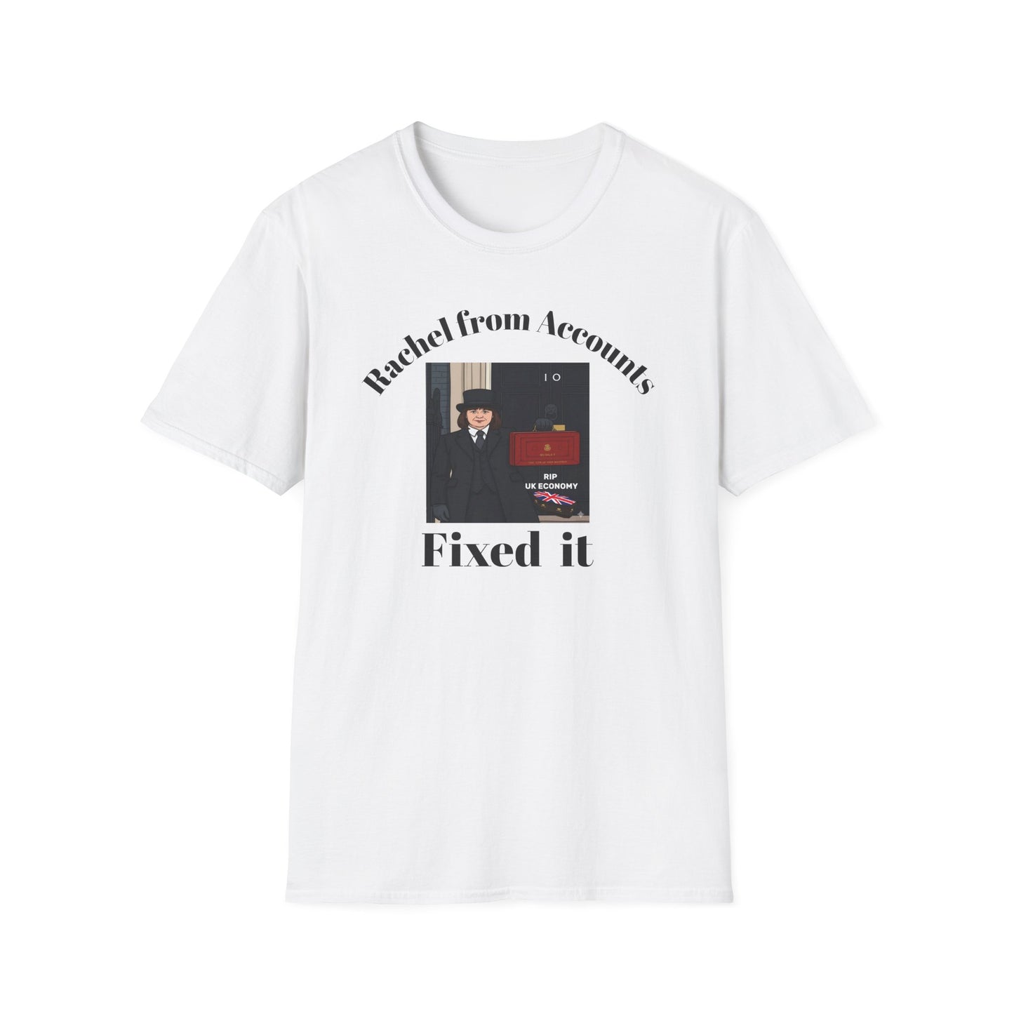  t-shirt with graphic design.RIP UK Economy 'Rachel From Accounts Fixed It' Funny Political Satire T-Shirt