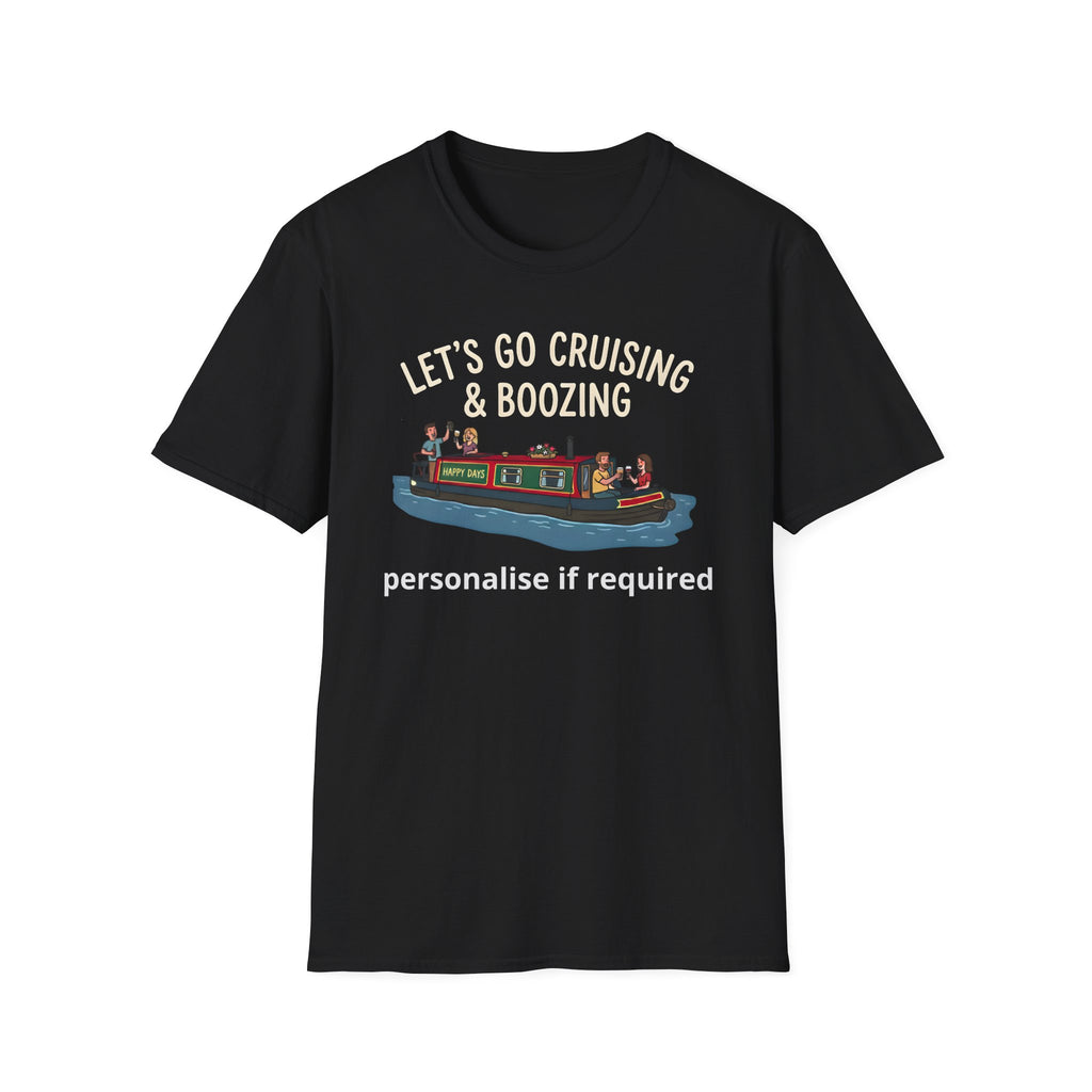 Let's Go Cruising & Boozing T-Shirt — Canal Boat Party Tee Printify