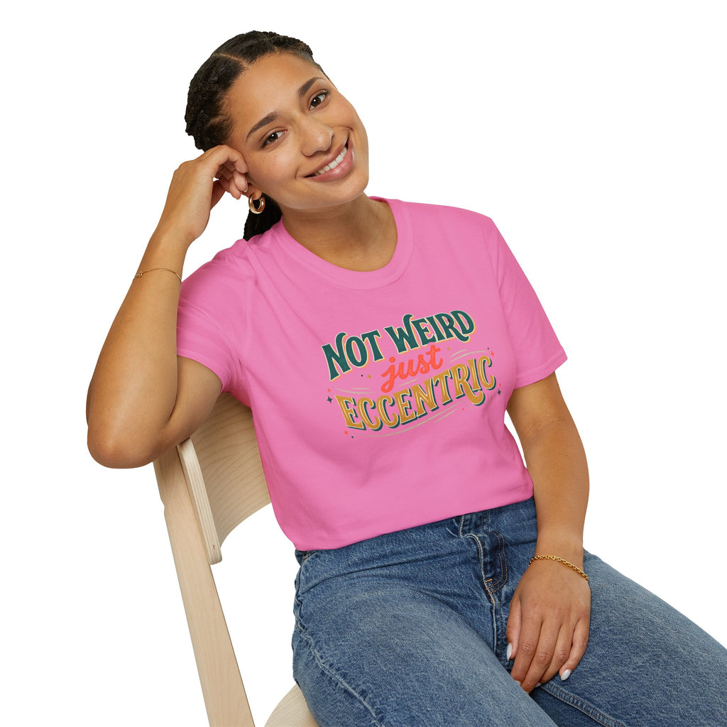 Eccentric Graphic T-Shirt — "Not Weird Just Eccentric" Retro Script Tee Printify