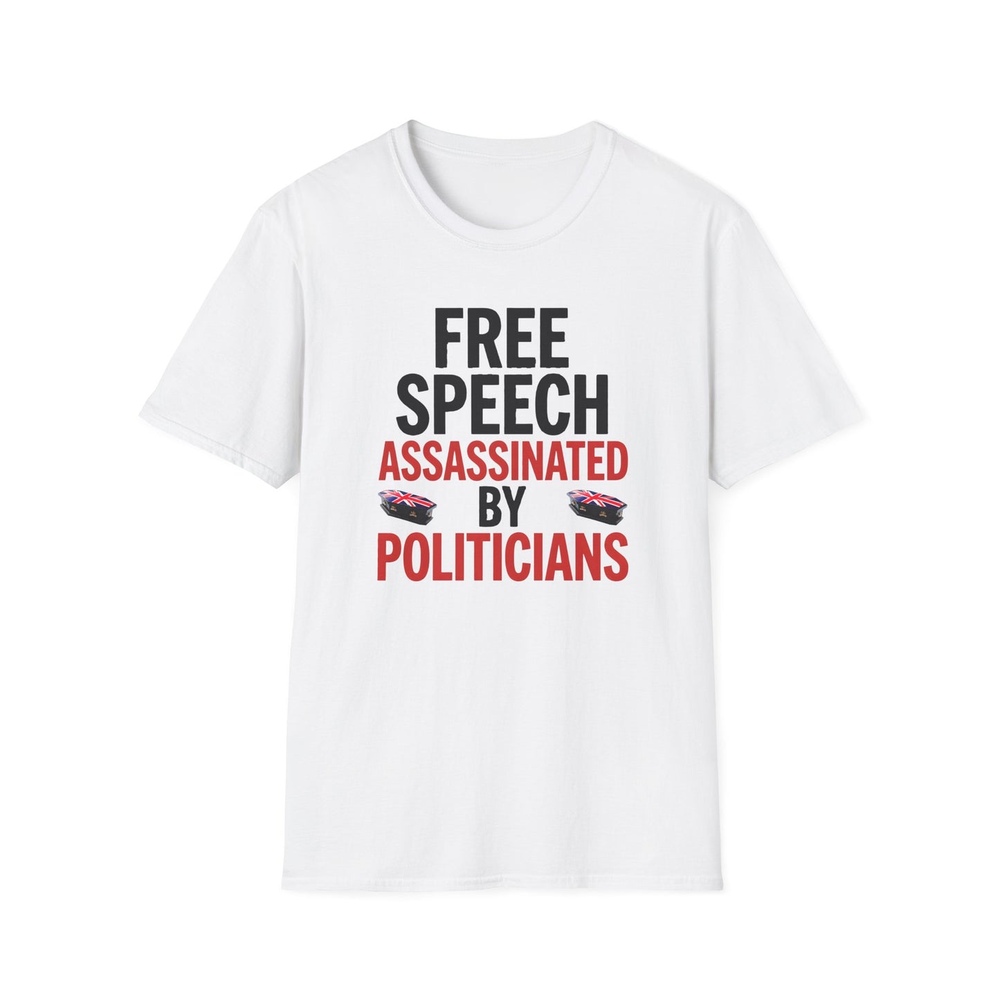 T-Shirt — "Free Speech Assassinated by Politicians" Protest Tee Printify