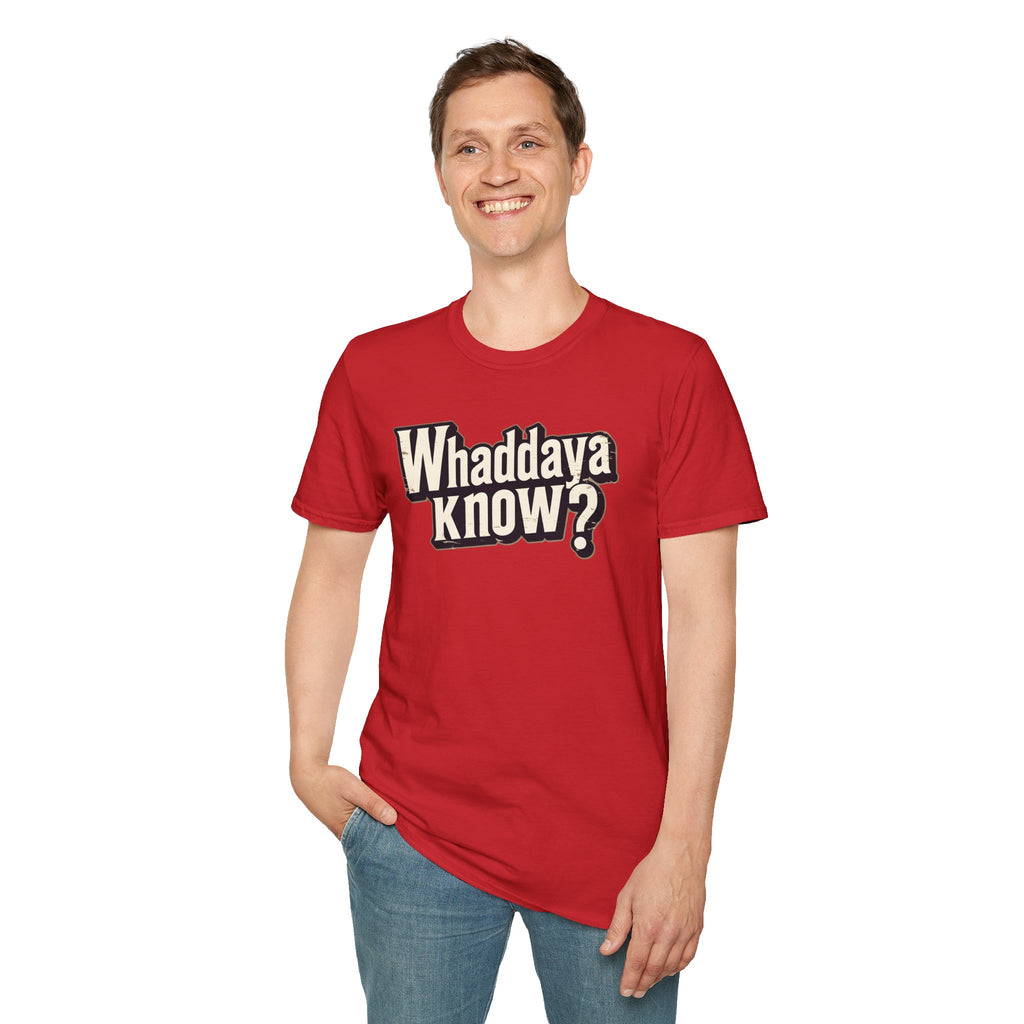 Whaddaya Know? Retro Distressed T-Shirt | Funny British Slang Tee | What Do You Know Sarcastic Shirt Printify