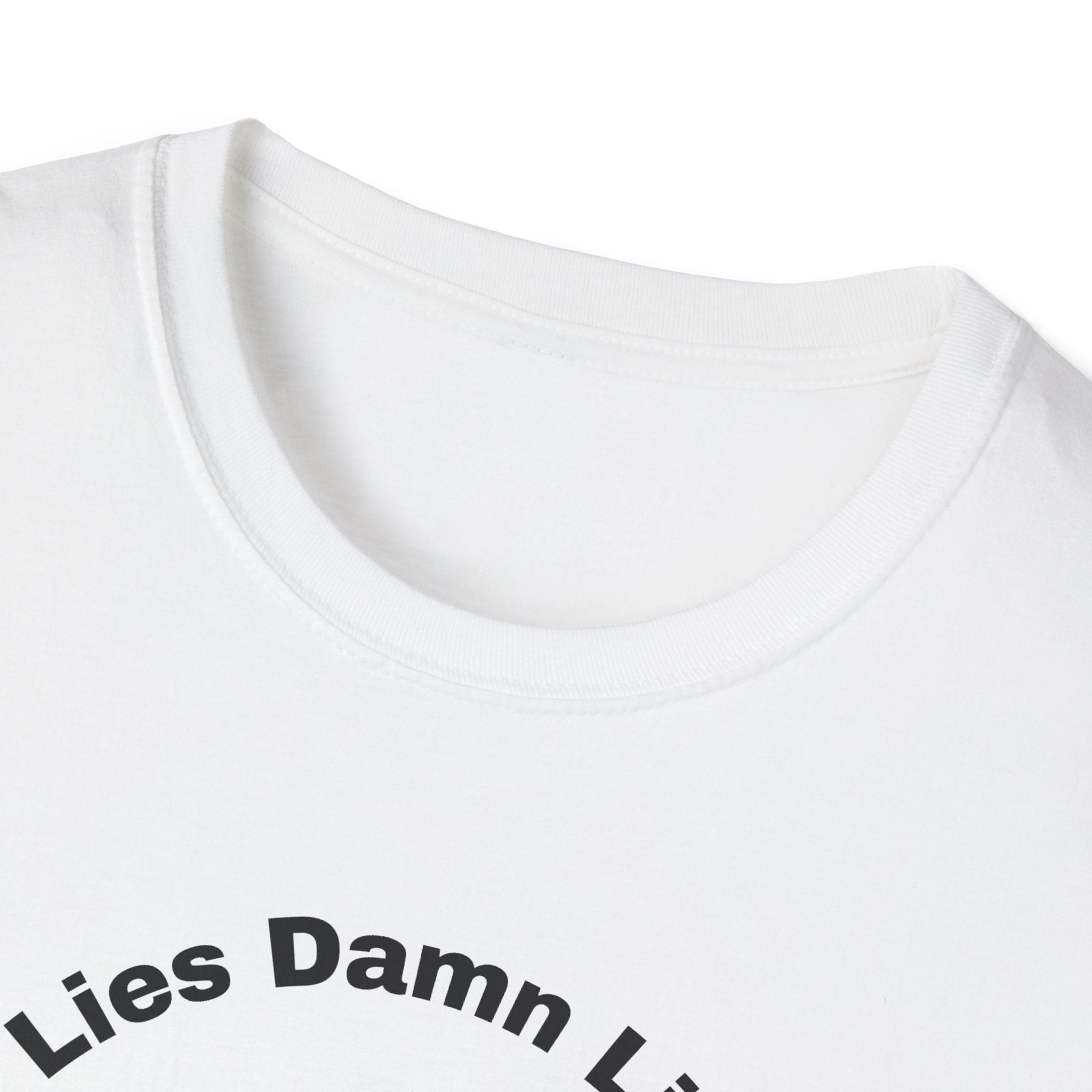 White t-shirt with black text 'Lies Damn Lies' on a white background