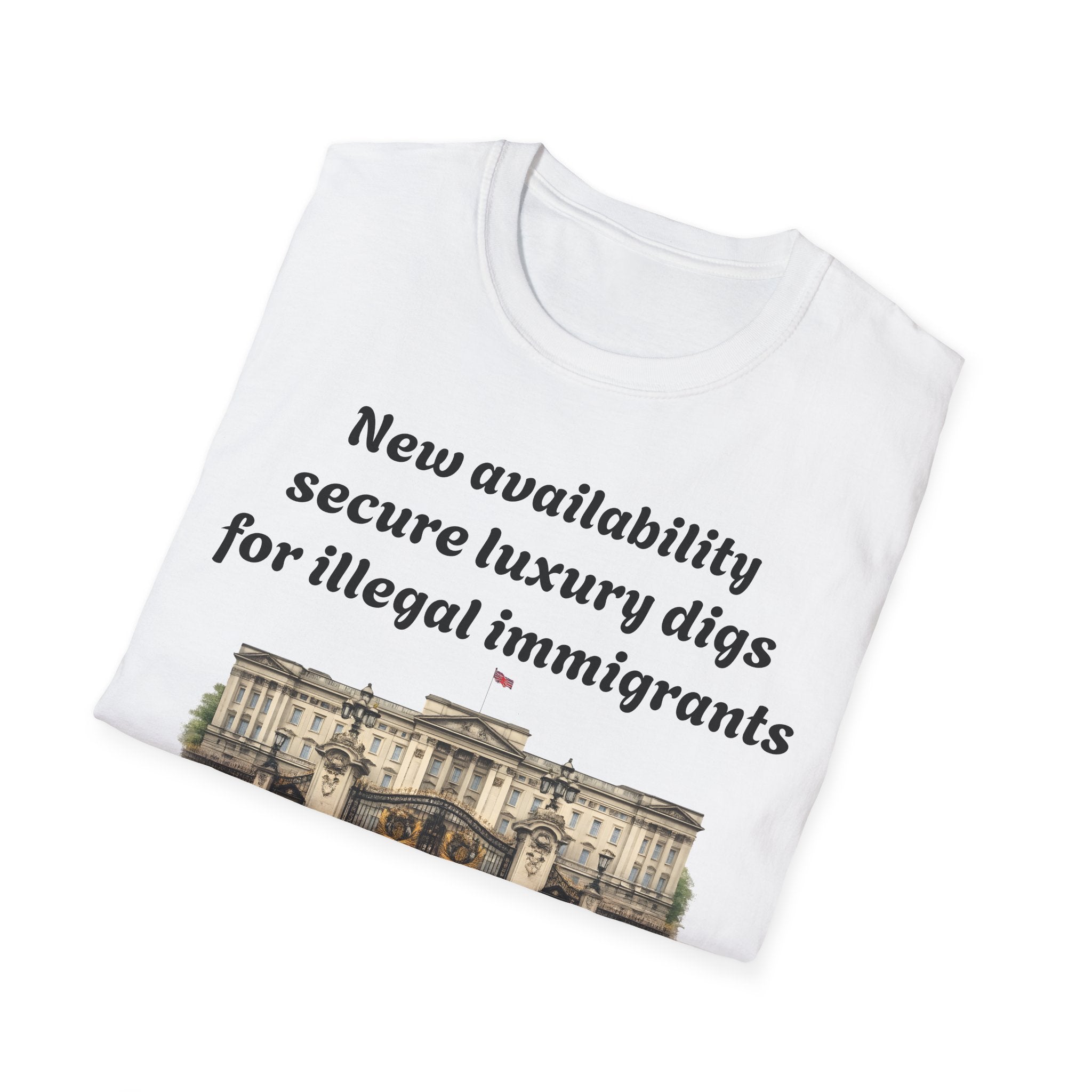 Buckingham Palace Hostel 'New Availability: Secure Luxury Digs for Illegal Immigrants' Graphic Tee Printify