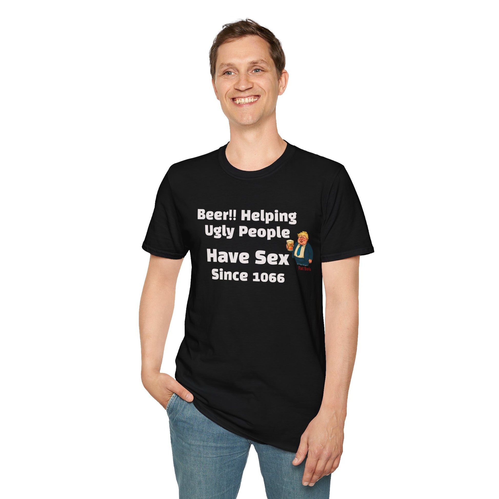 Funny Beer T-Shirt — “Beer!! Helping Ugly People Have Sex Since 1066”