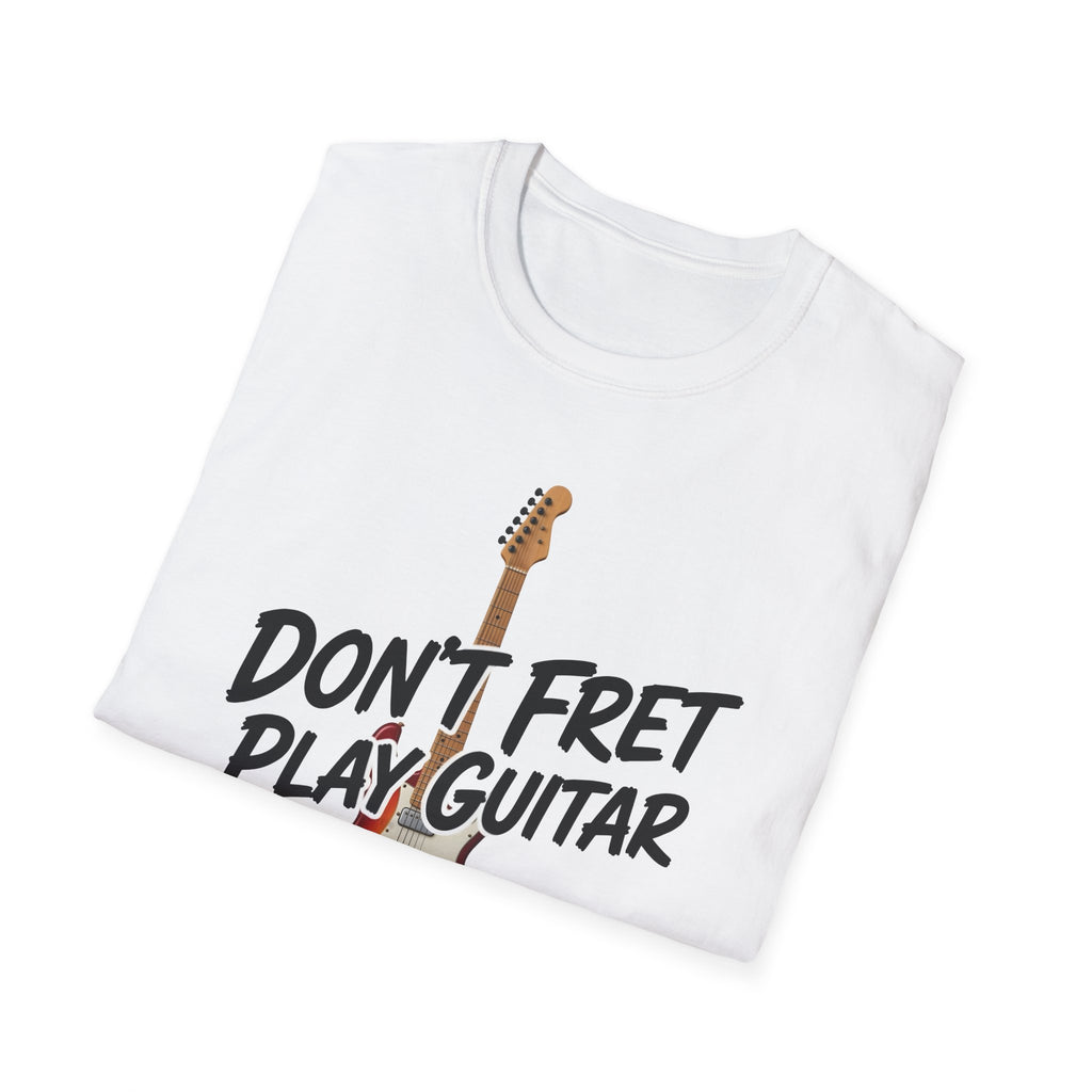 Don't Fret Play Guitar T-Shirt | Funny Guitarist Shirt – Personalised Option | Fat Boris Guitar Shed 