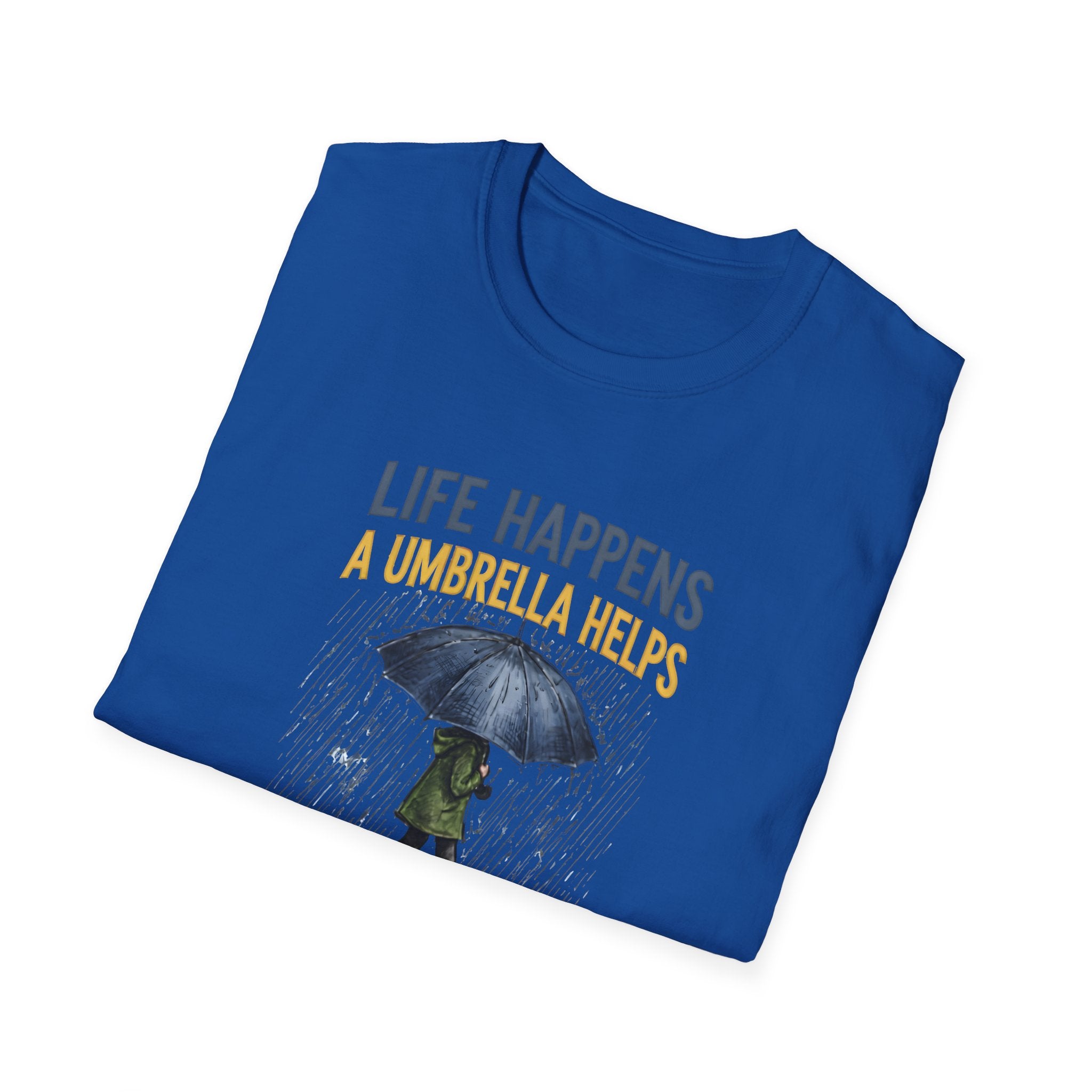 Life Happens A Umbrella Helps T-Shirt | Funny Rain Quote Tee | Printify