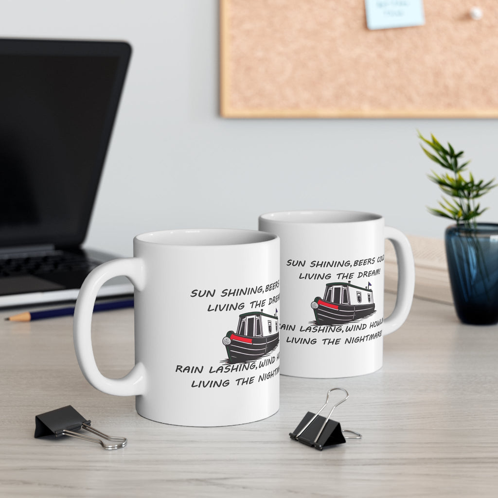 Narrowboat Mug — 'Sun Shining, Beers Cold... Rain Lashing, Wind Howling' Canal Boat Gift Printify