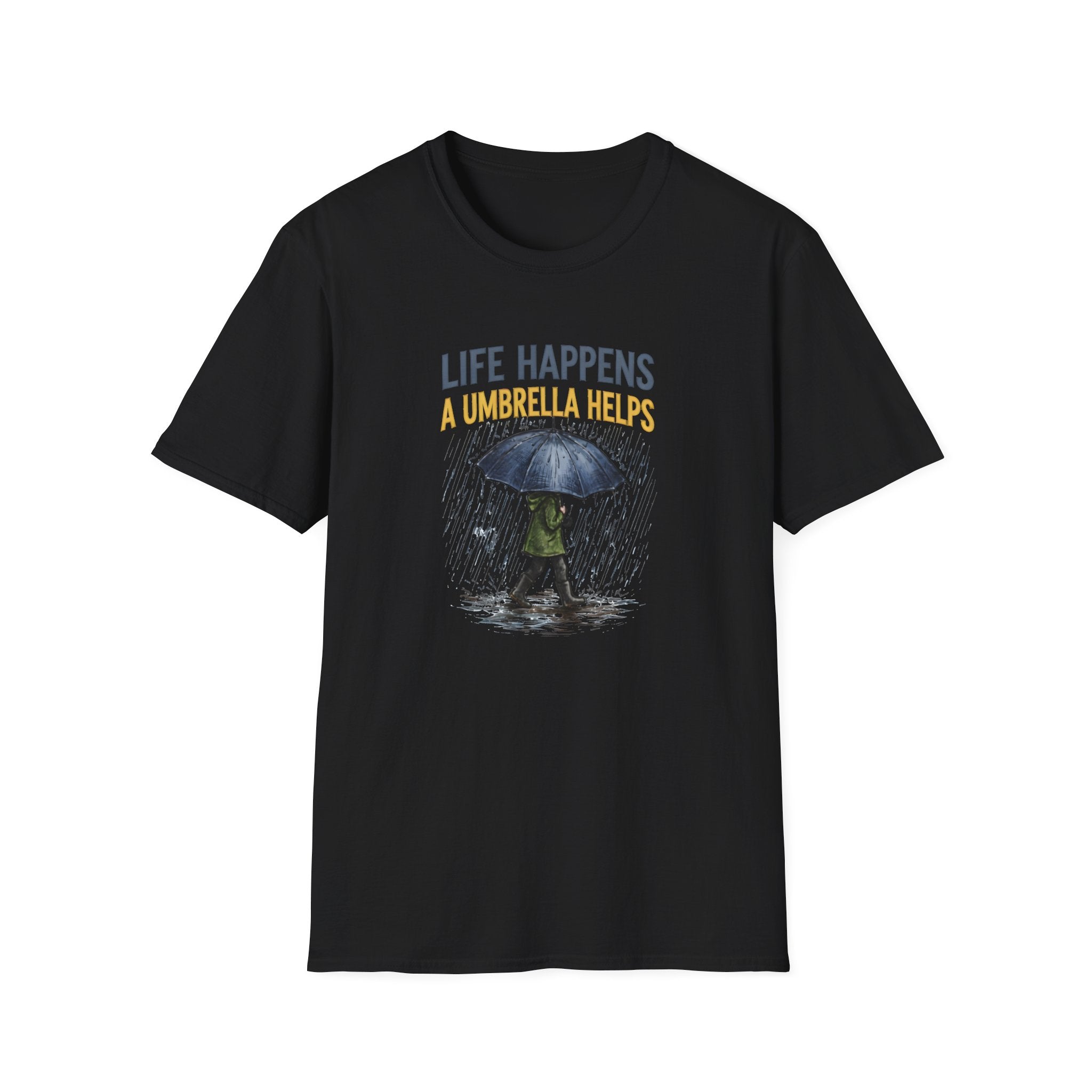 Life Happens A Umbrella Helps T-Shirt | Funny Rain Quote Tee | Printify