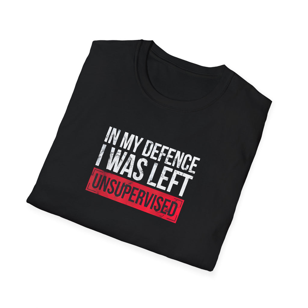 Distressed 'In My Defence I Was Left Unsupervised'folded black T-Shirt