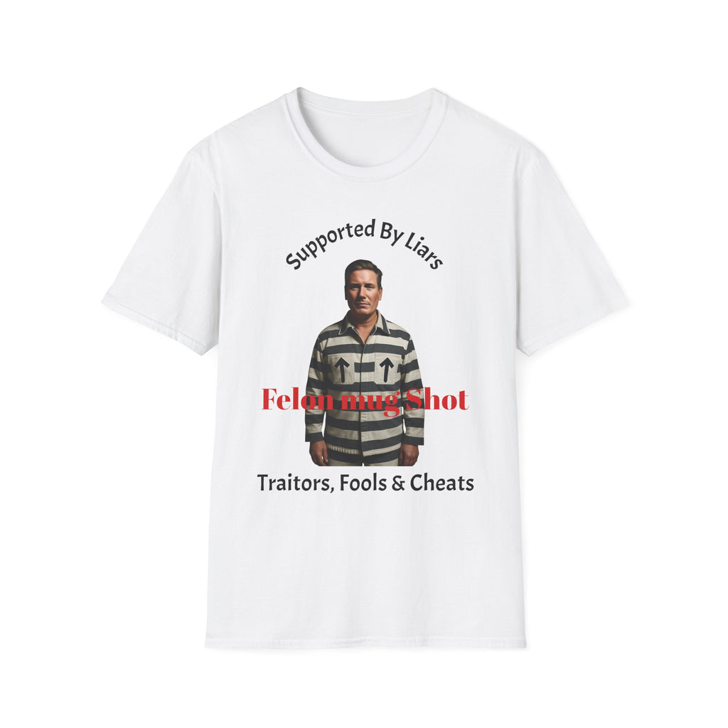White T-Shirt with graphic “Kier Starmer Felon tee: Supported By Liars” Political Satire