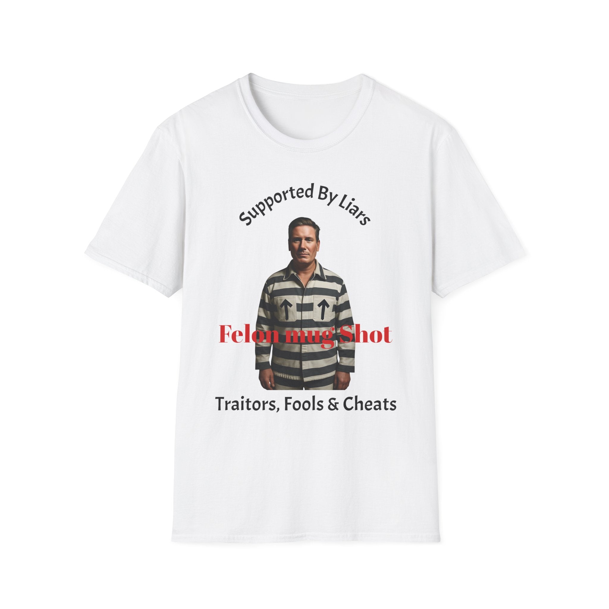White T-Shirt with graphic “Kier Starmer Felon tee: Supported By Liars” Political Satire