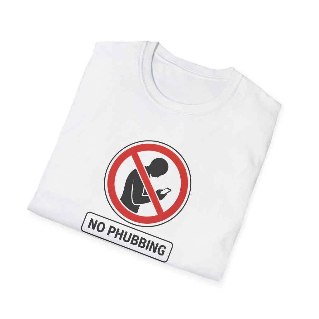 No Phubbing T-Shirt – Funny Anti-Phone Awareness Tee | Customisable Social Etiquette 