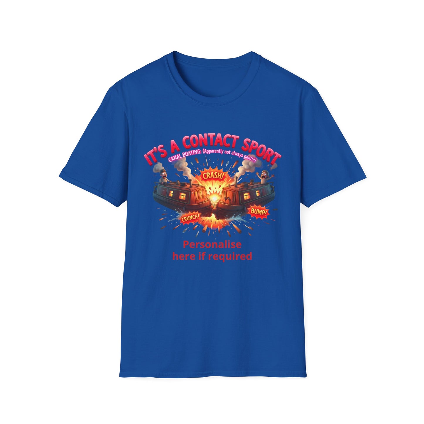Funny Narrowboat T-Shirt | "It's A Contact Sport" Canal Boating Comic Tee | Personalised Gift Printify